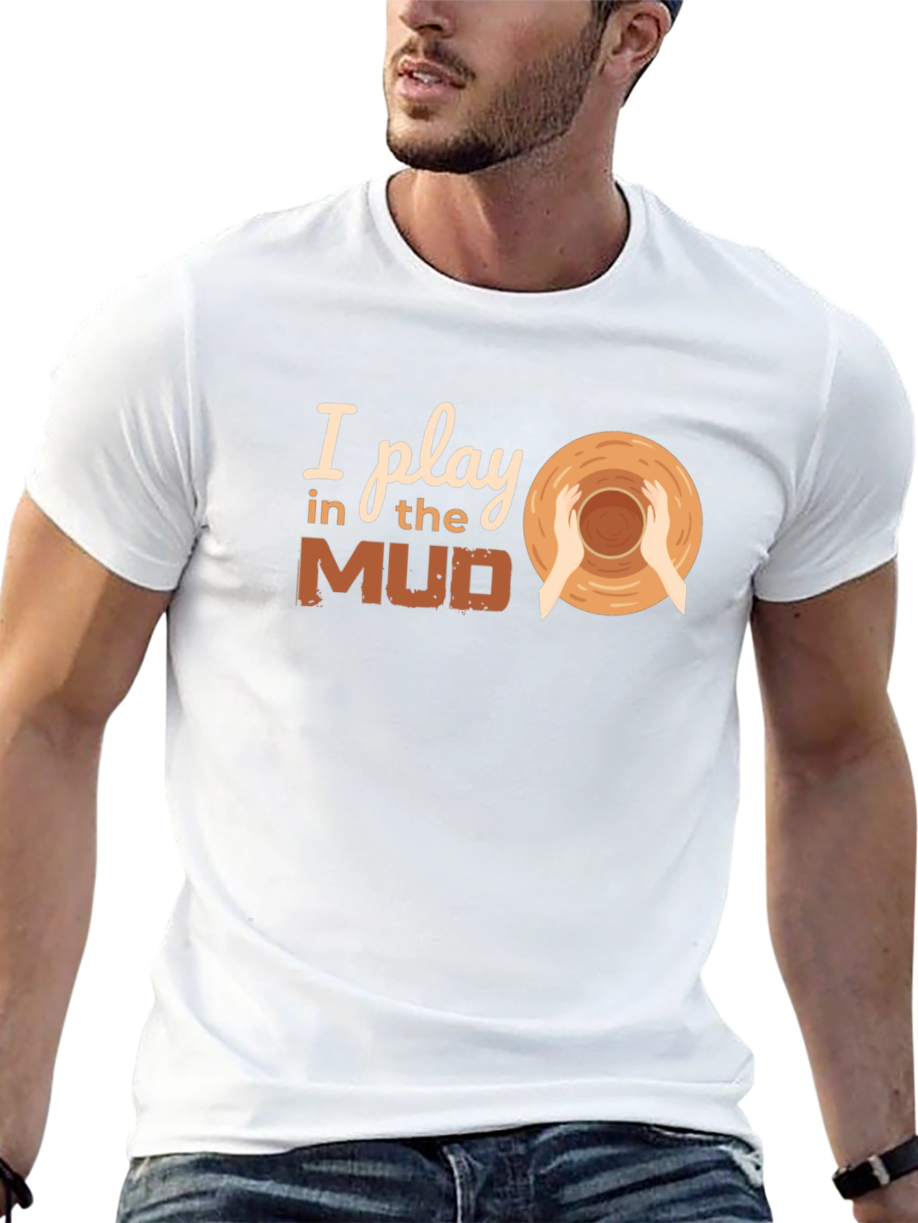 I Play in the Mud Pottery T-Shirt
