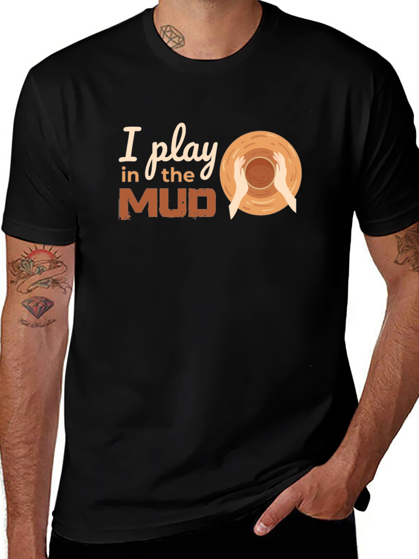 I Play in the Mud Pottery T-Shirt