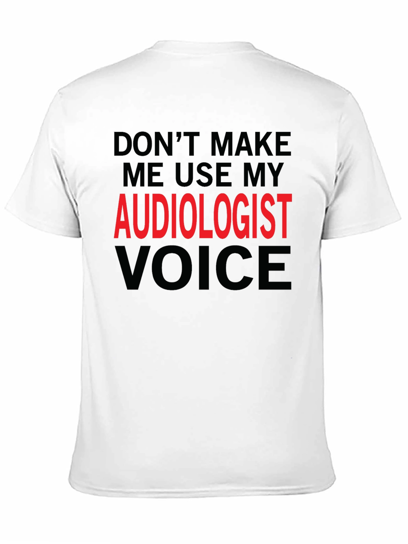 Audiologist Voice Funny Graphic T-Shirt