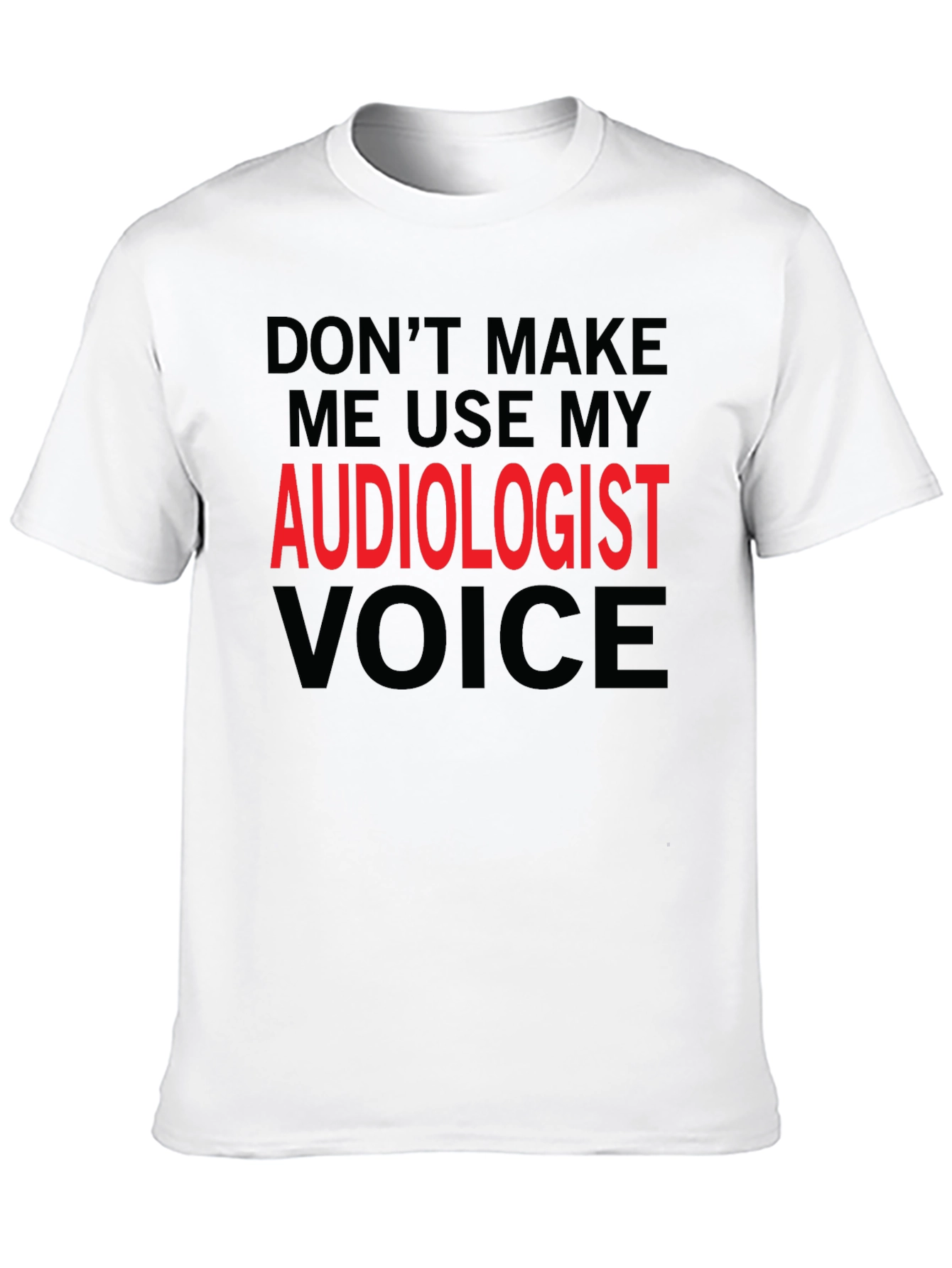 Audiologist Voice Funny Graphic T-Shirt