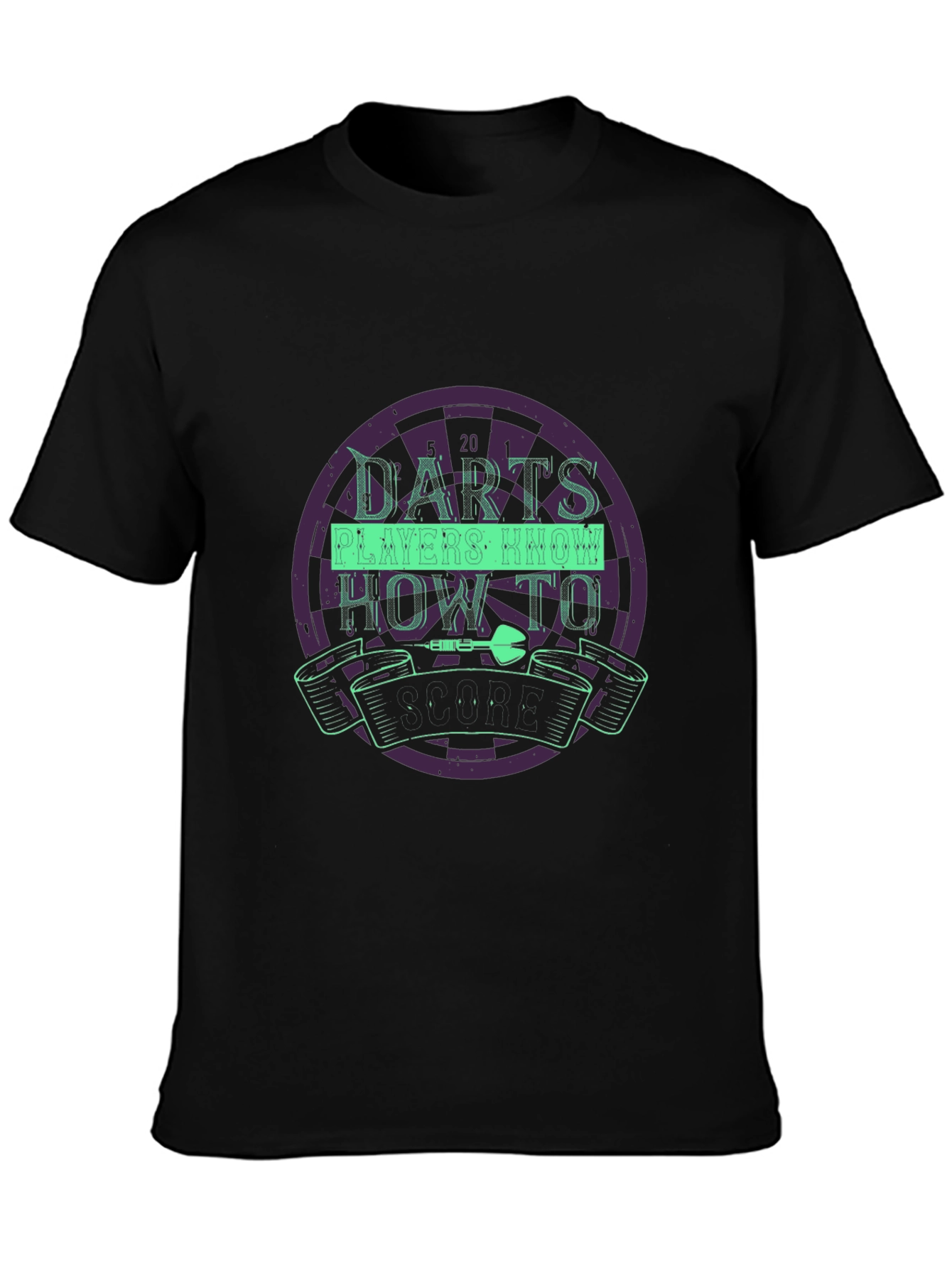 Darts Players Know How To Dart Black T-Shirt