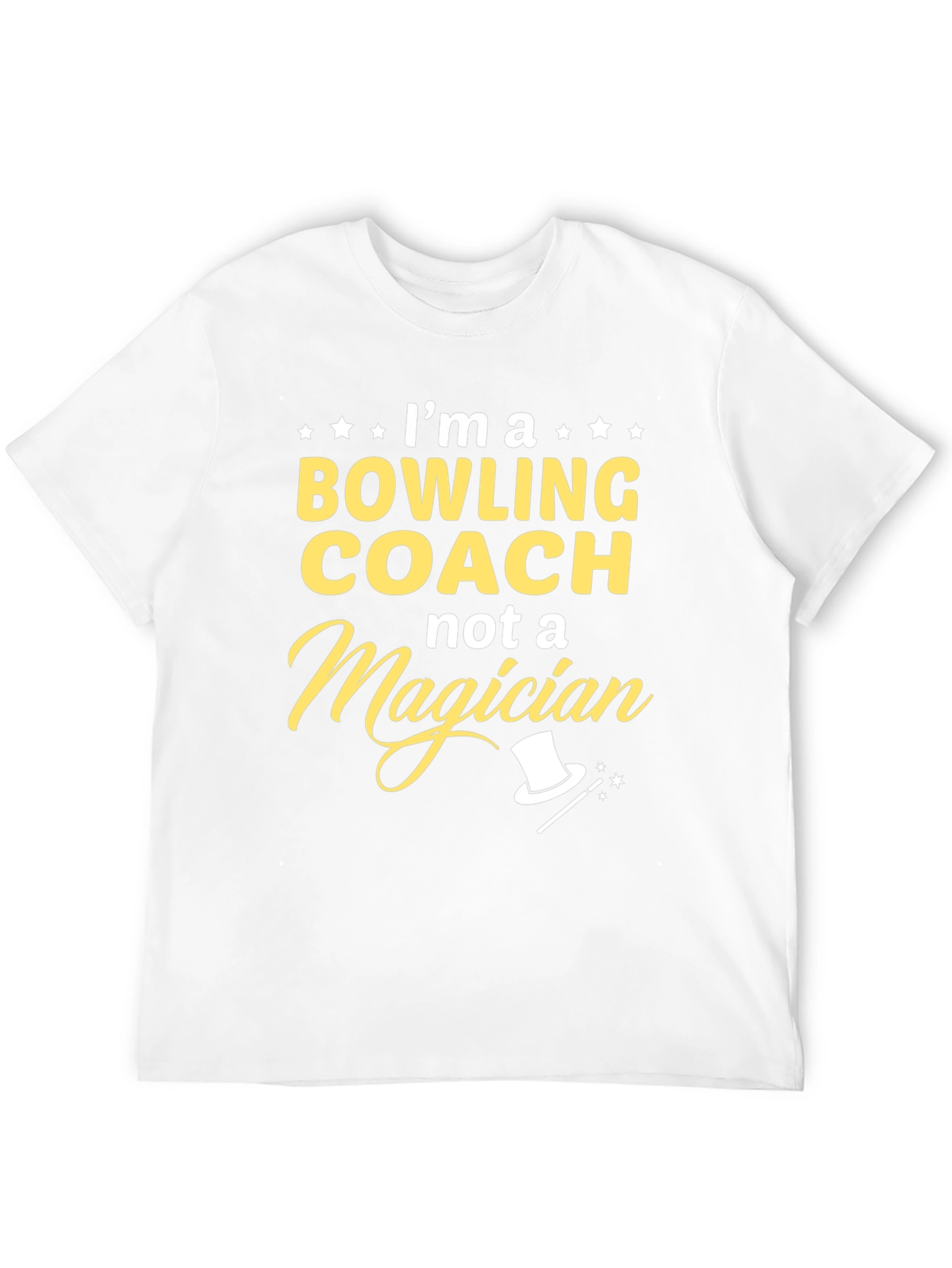 Bowling Coach T-Shirt - Not a Magician Funny Tee