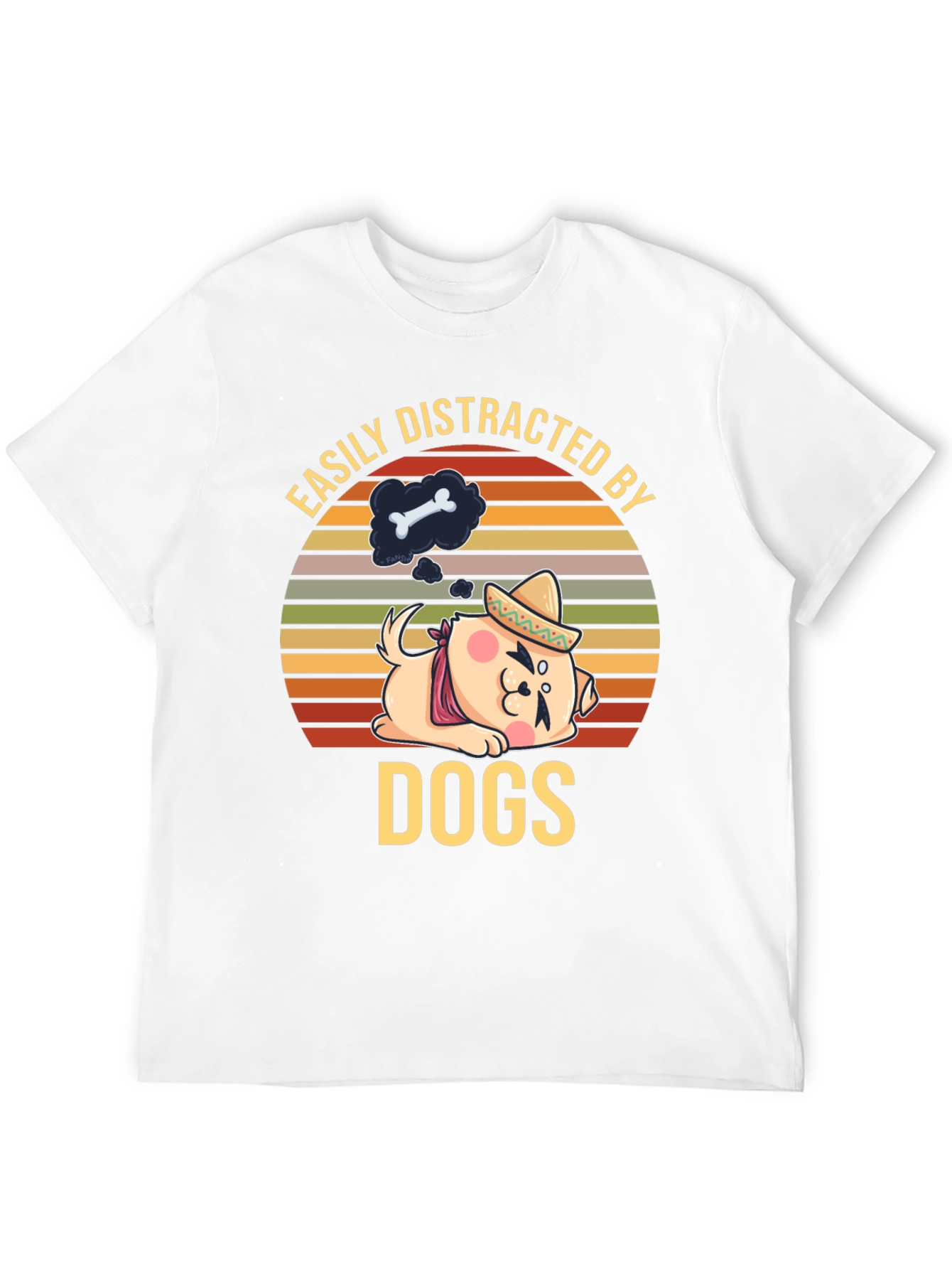 Easily Distracted By Dogs T-Shirt