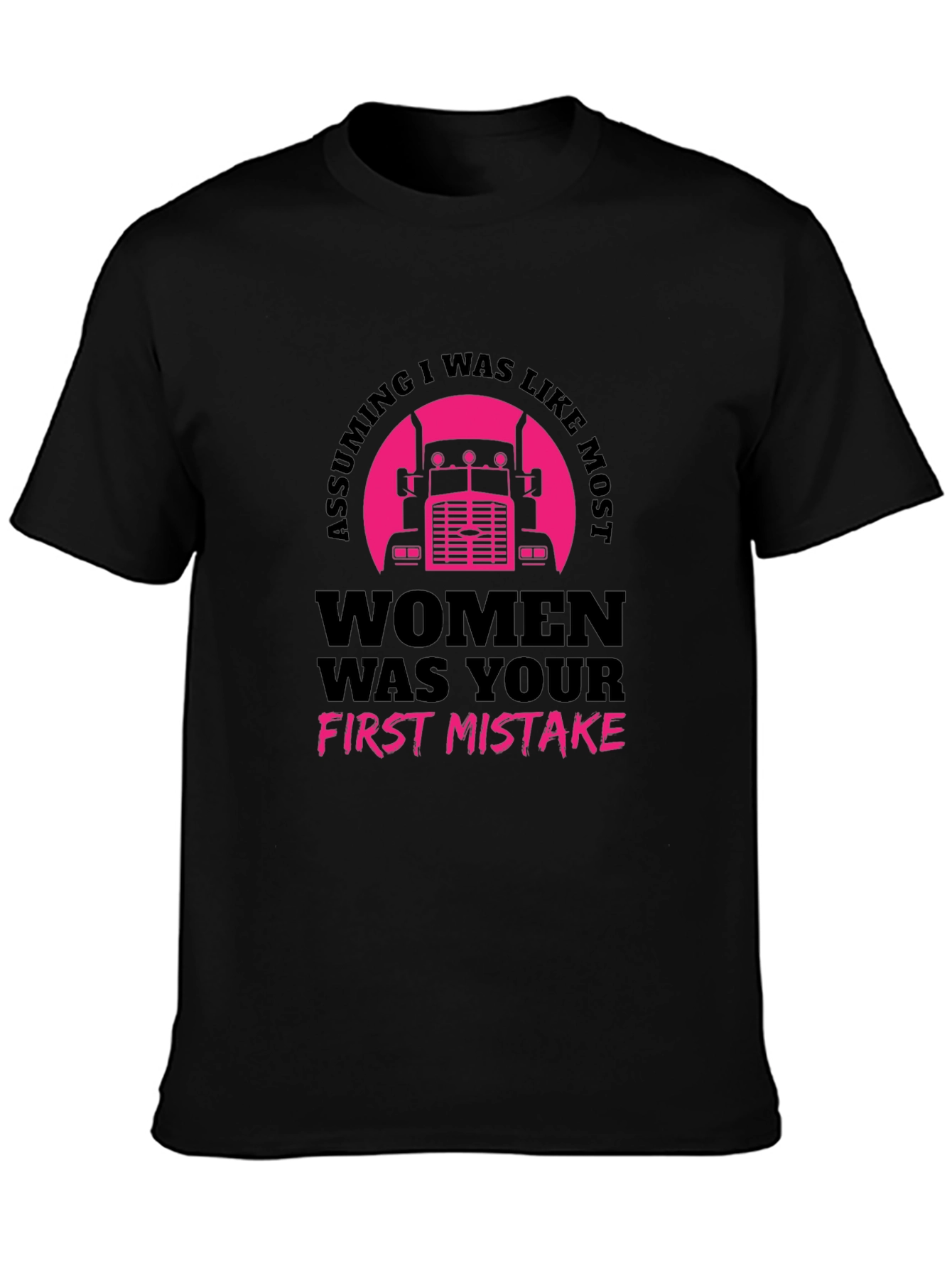 Assuming Women Trucker Black T-Shirt