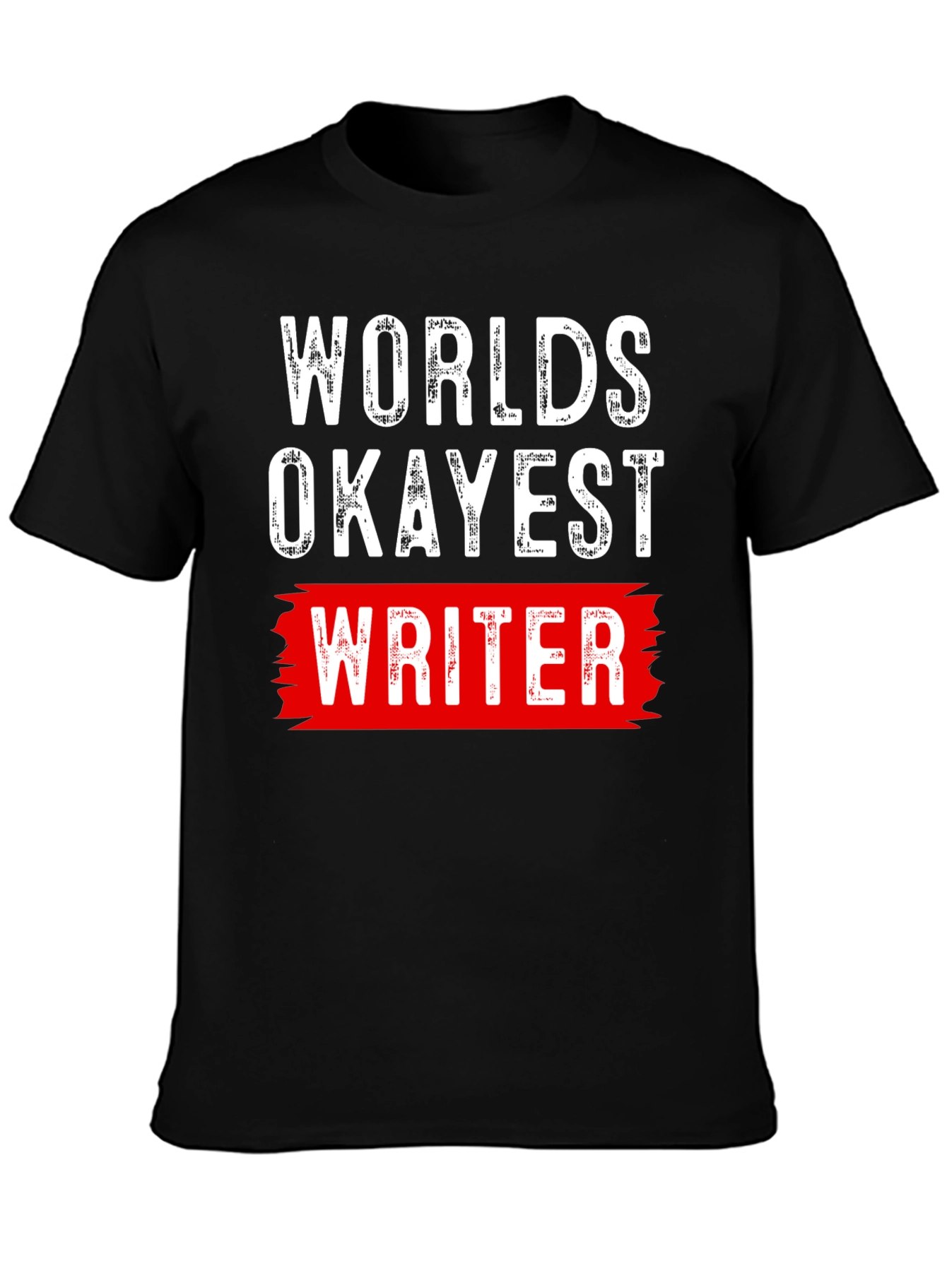 Worlds Okayest Writer Graphic T-Shirt