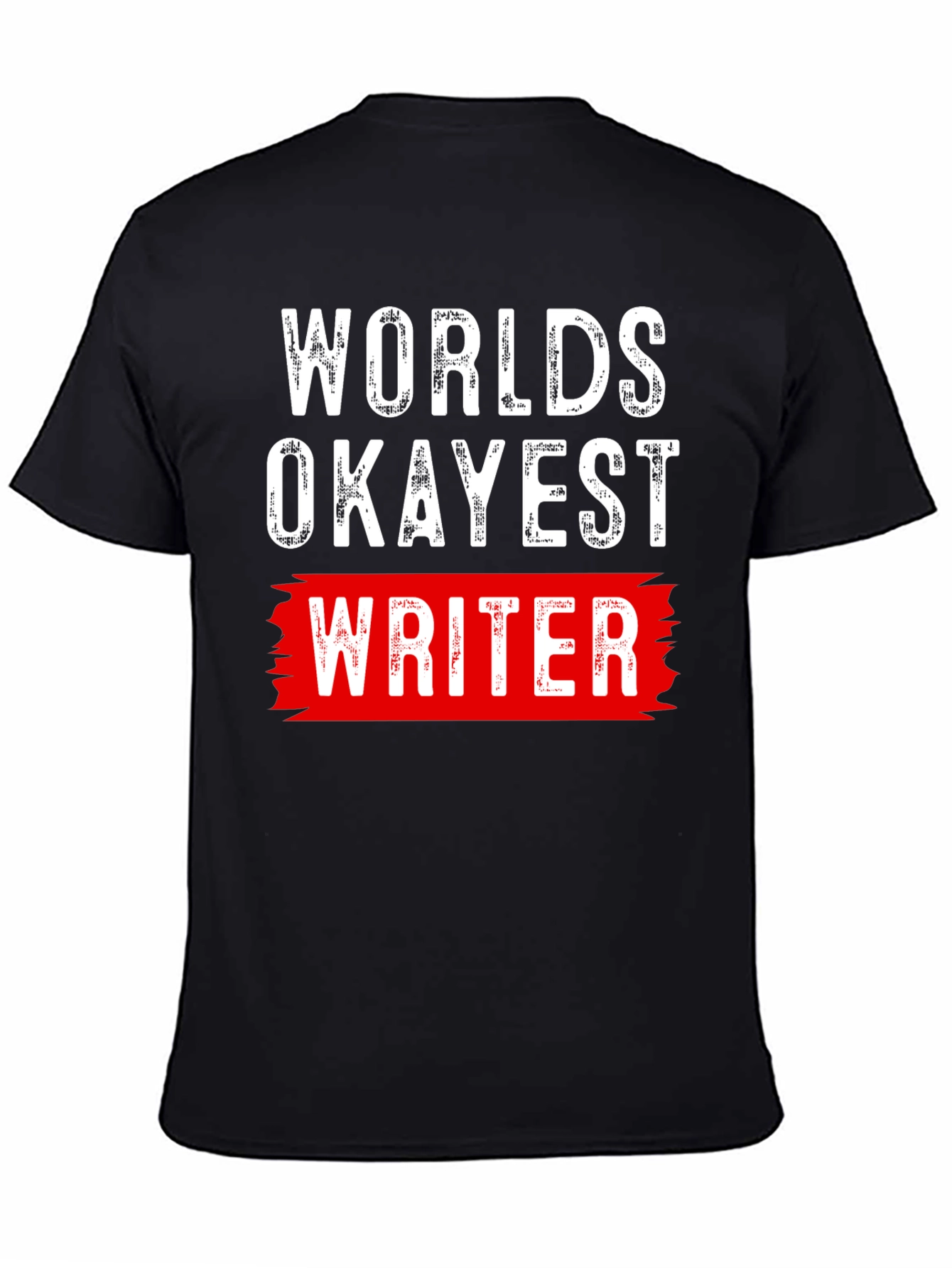 Worlds Okayest Writer Graphic T-Shirt