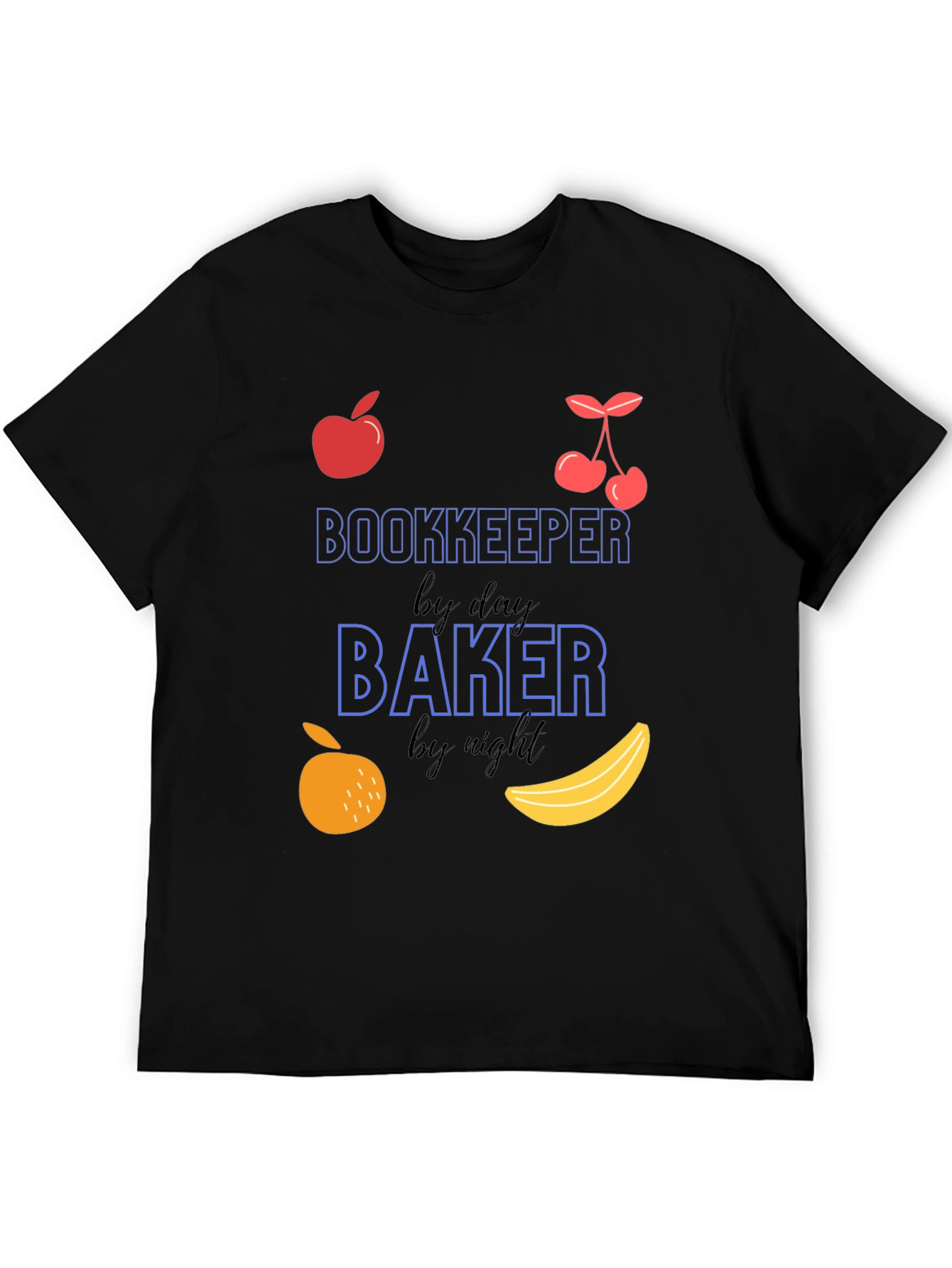 Bookkeeper by Day Baker by Night Funny T-Shirt