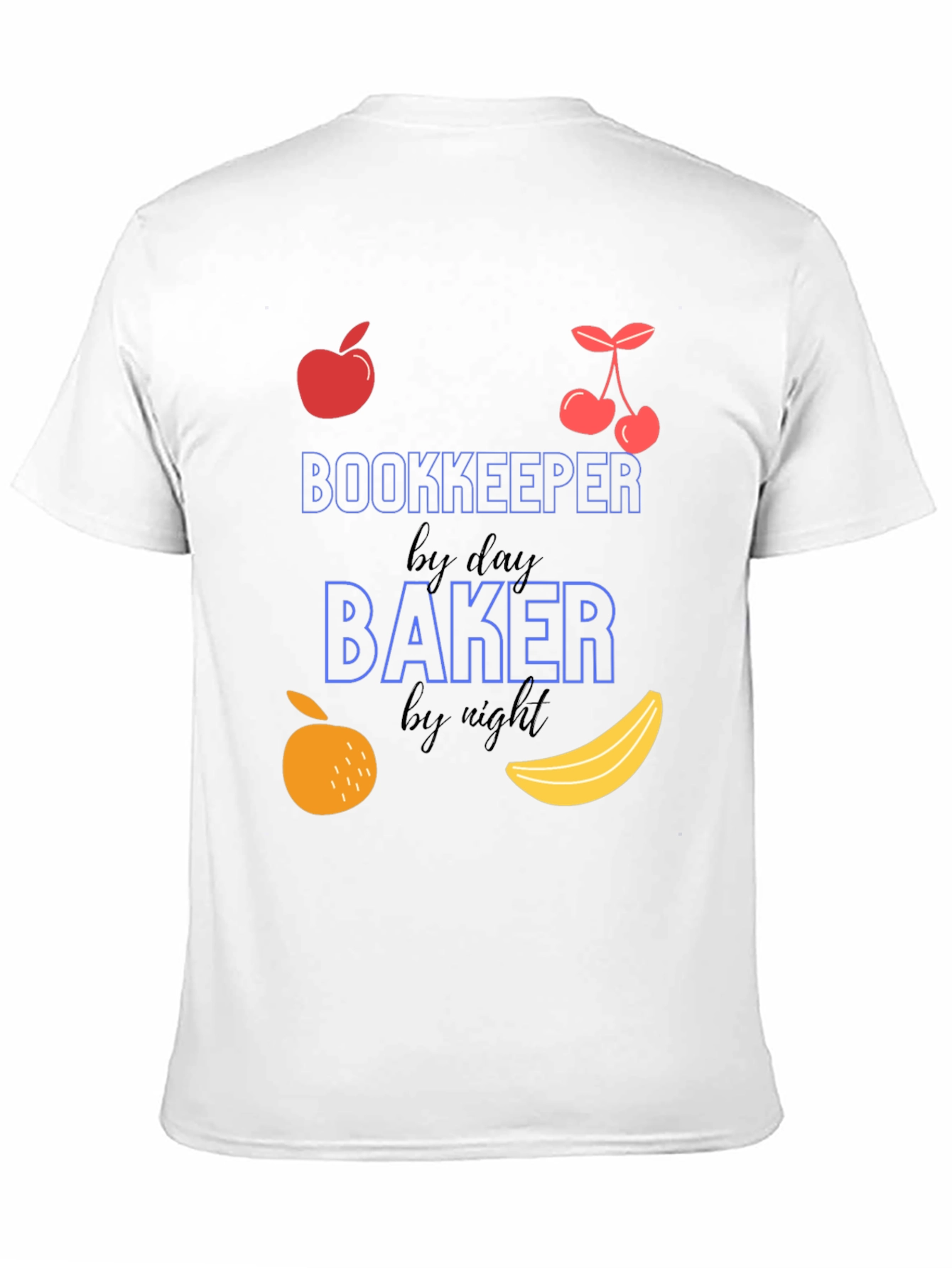 Bookkeeper by Day Baker by Night Funny T-Shirt