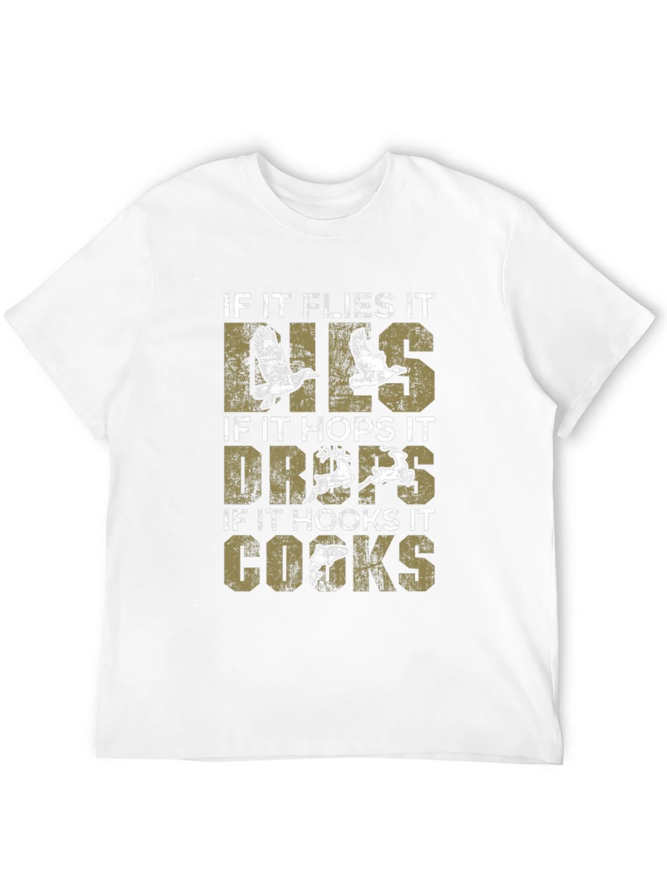Funny Hunting T-Shirt: If It Flies It Lies