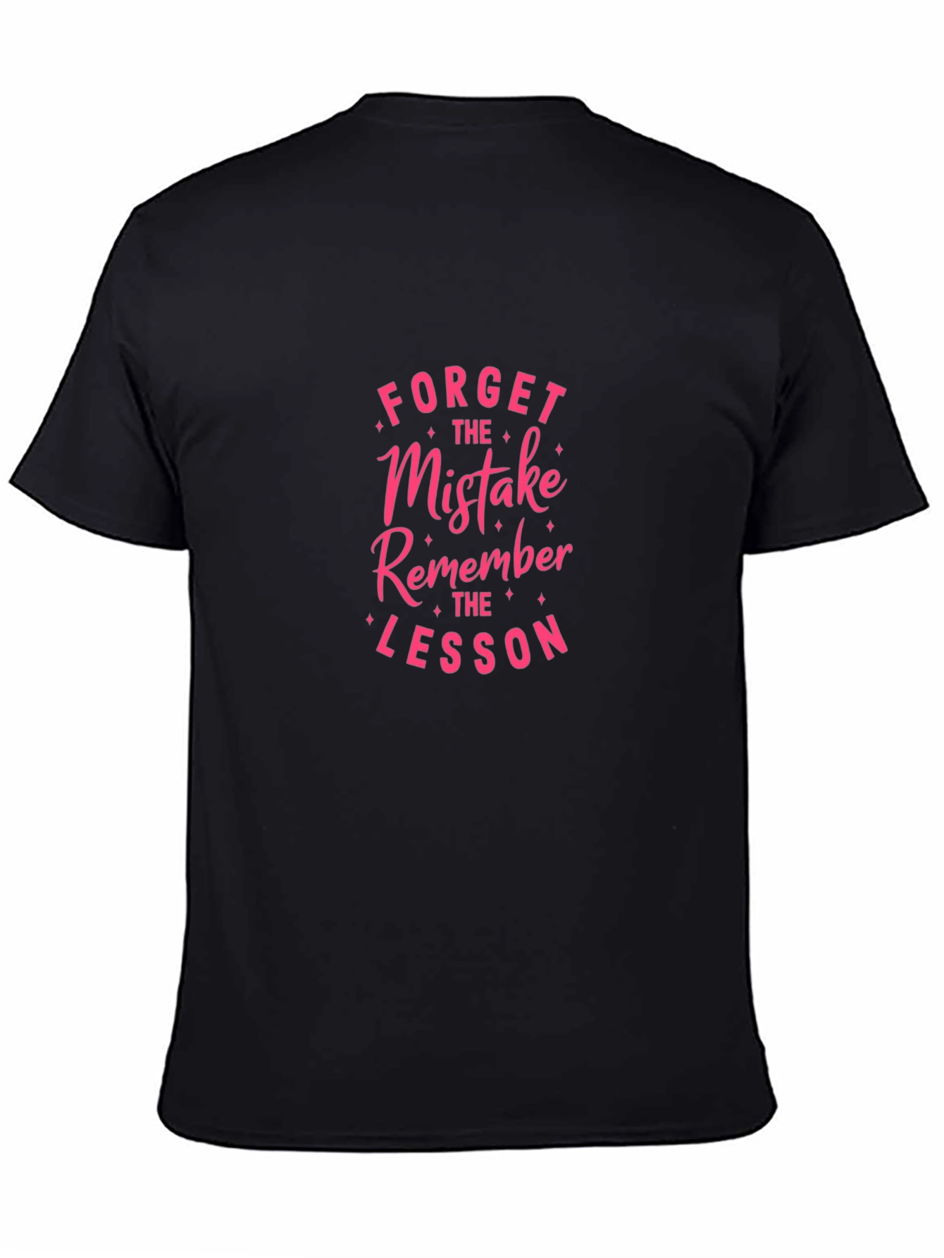 Forget the Mistake Remember the Lesson T-Shirt