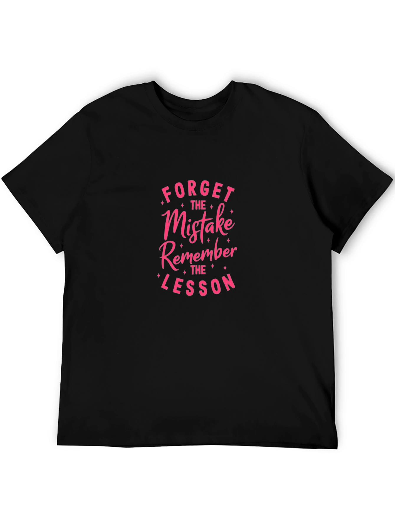 Forget the Mistake Remember the Lesson T-Shirt