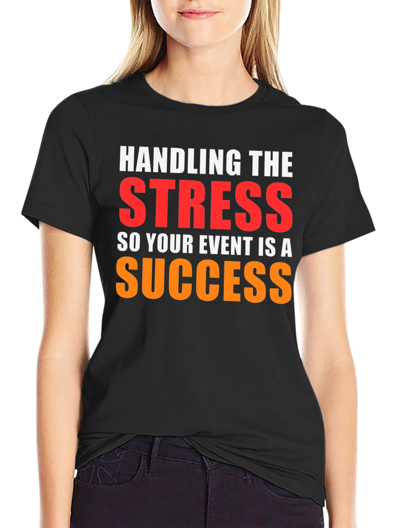 Event Planner Stress Success T-Shirt