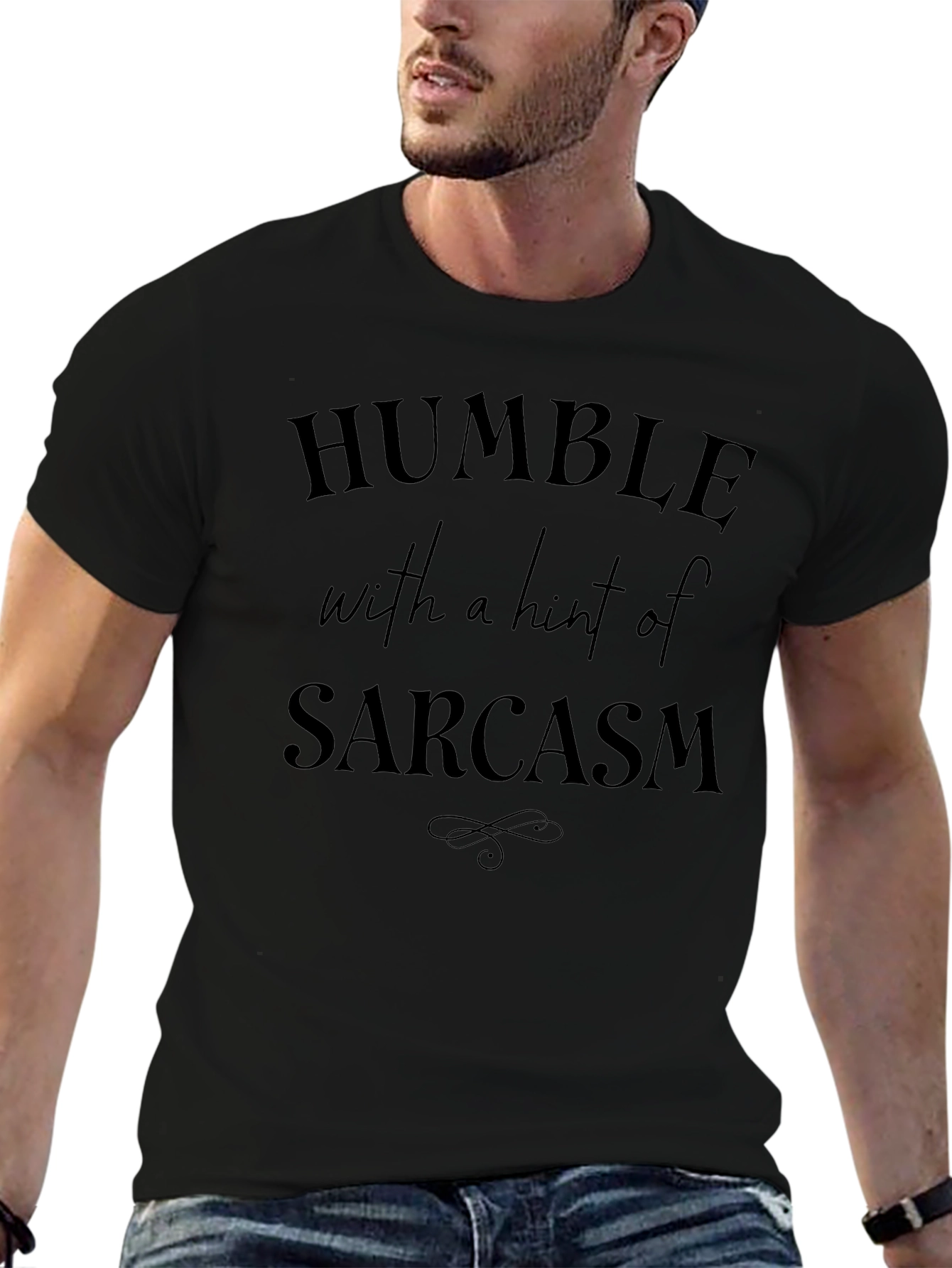 Humble Sarcasm Graphic T-Shirt