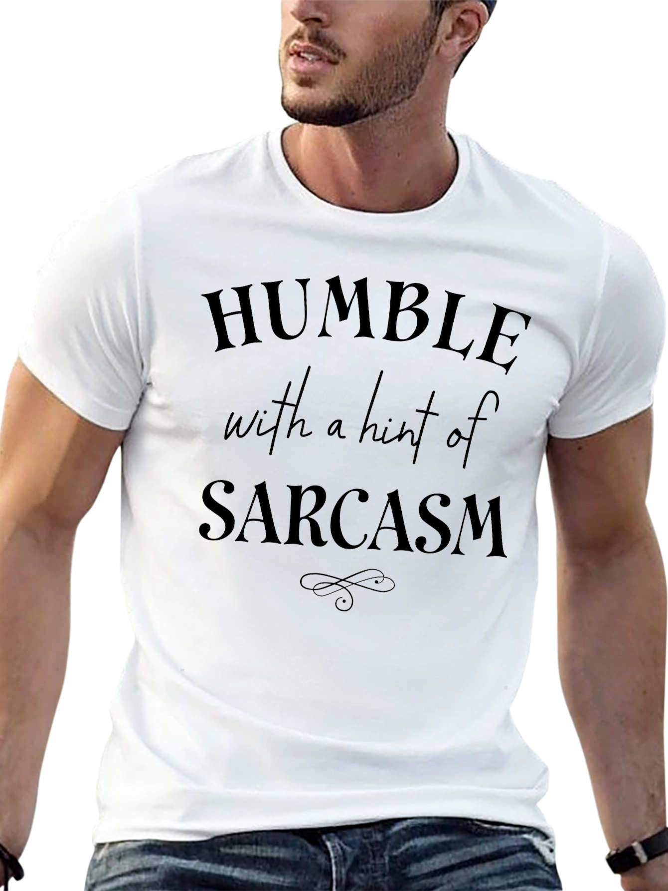 Humble Sarcasm Graphic T-Shirt
