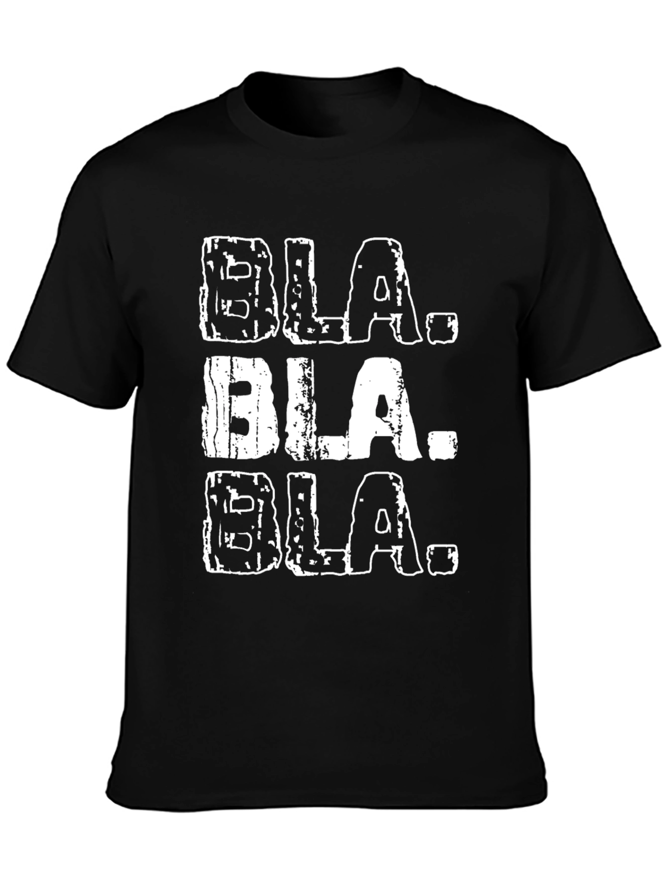 Bla Bla Bla Black T-Shirt