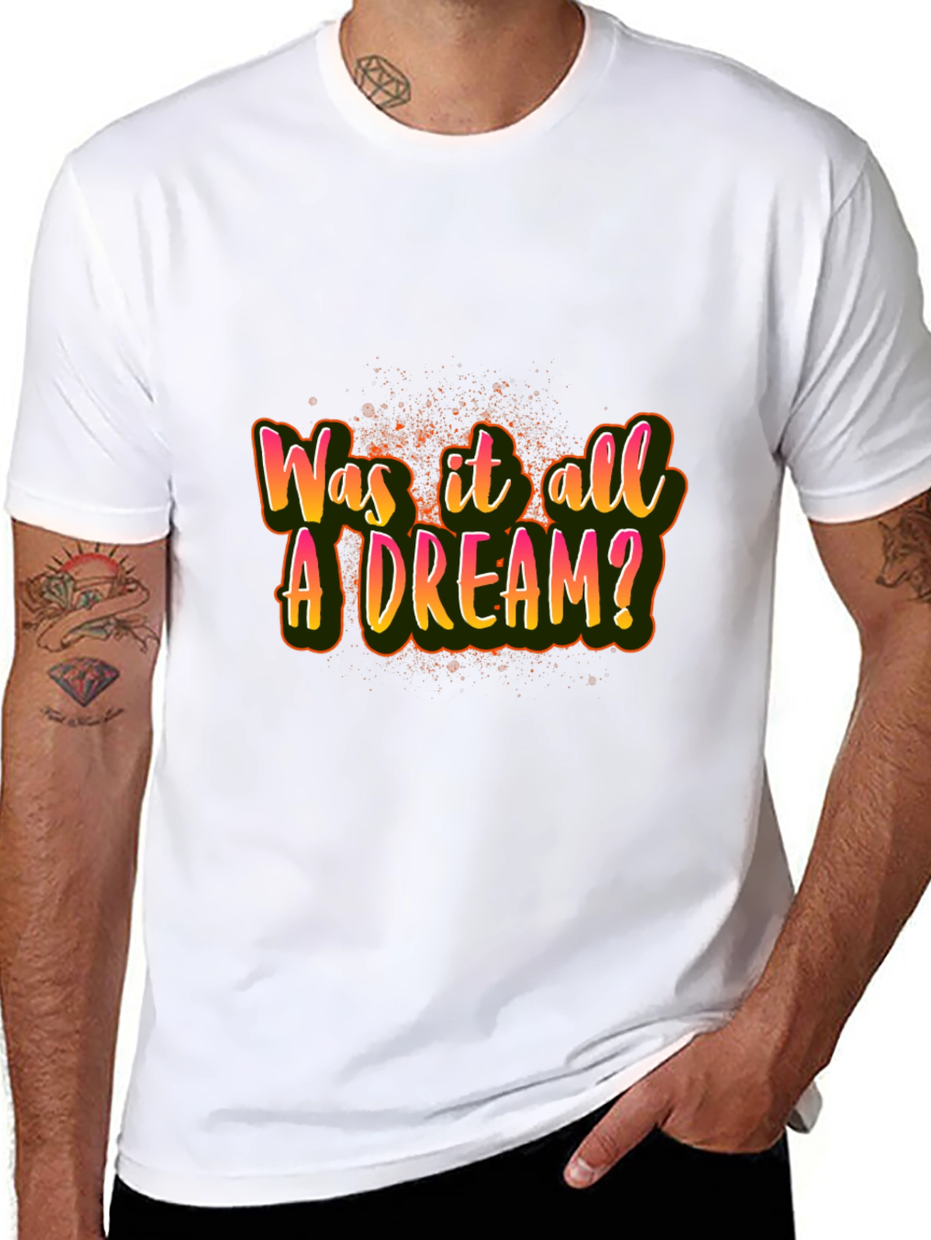 Was it All A Dream? Graphic T-Shirt
