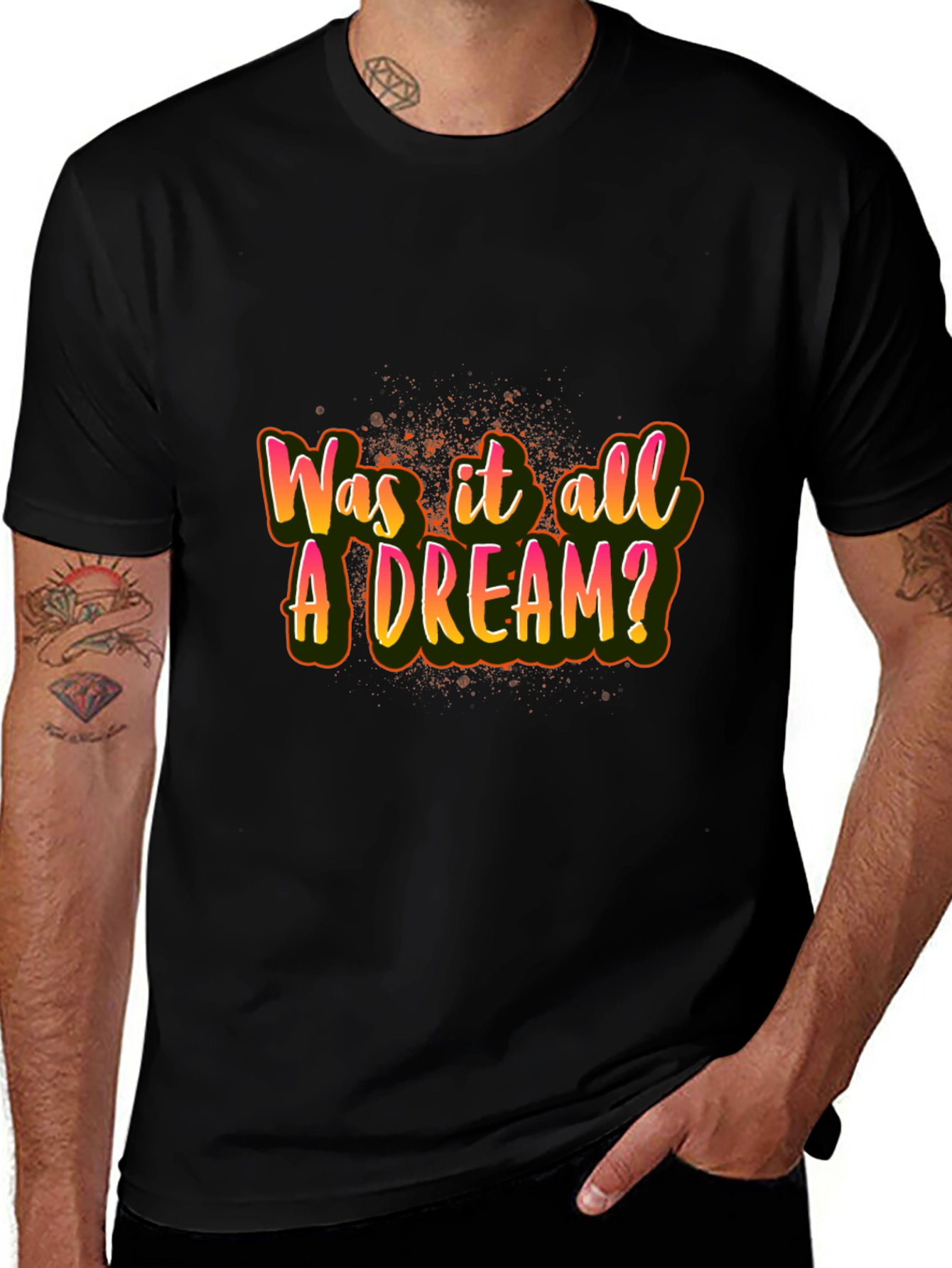Was it All A Dream? Graphic T-Shirt