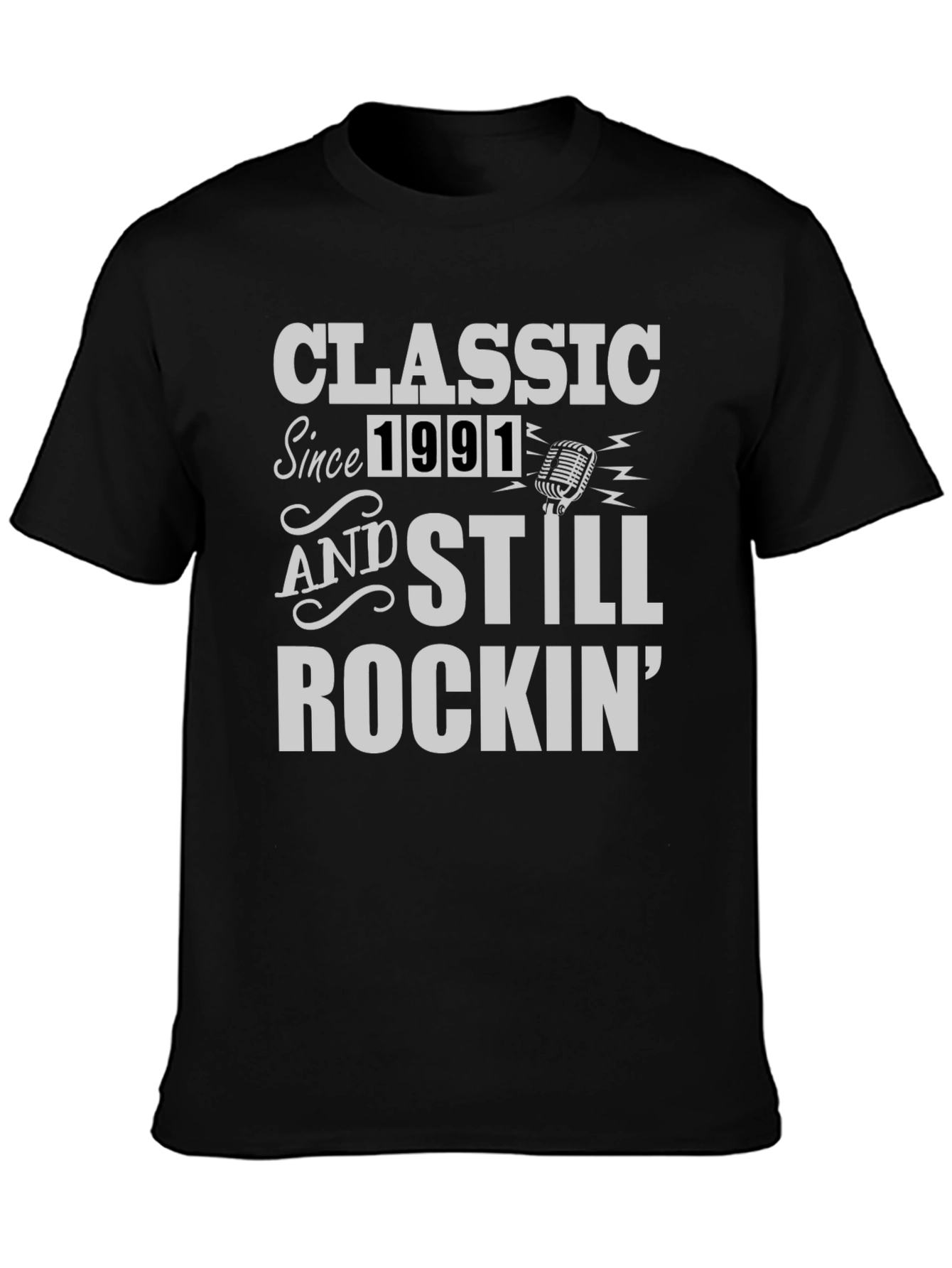 Classic Since 1991 Still Rockin Tee