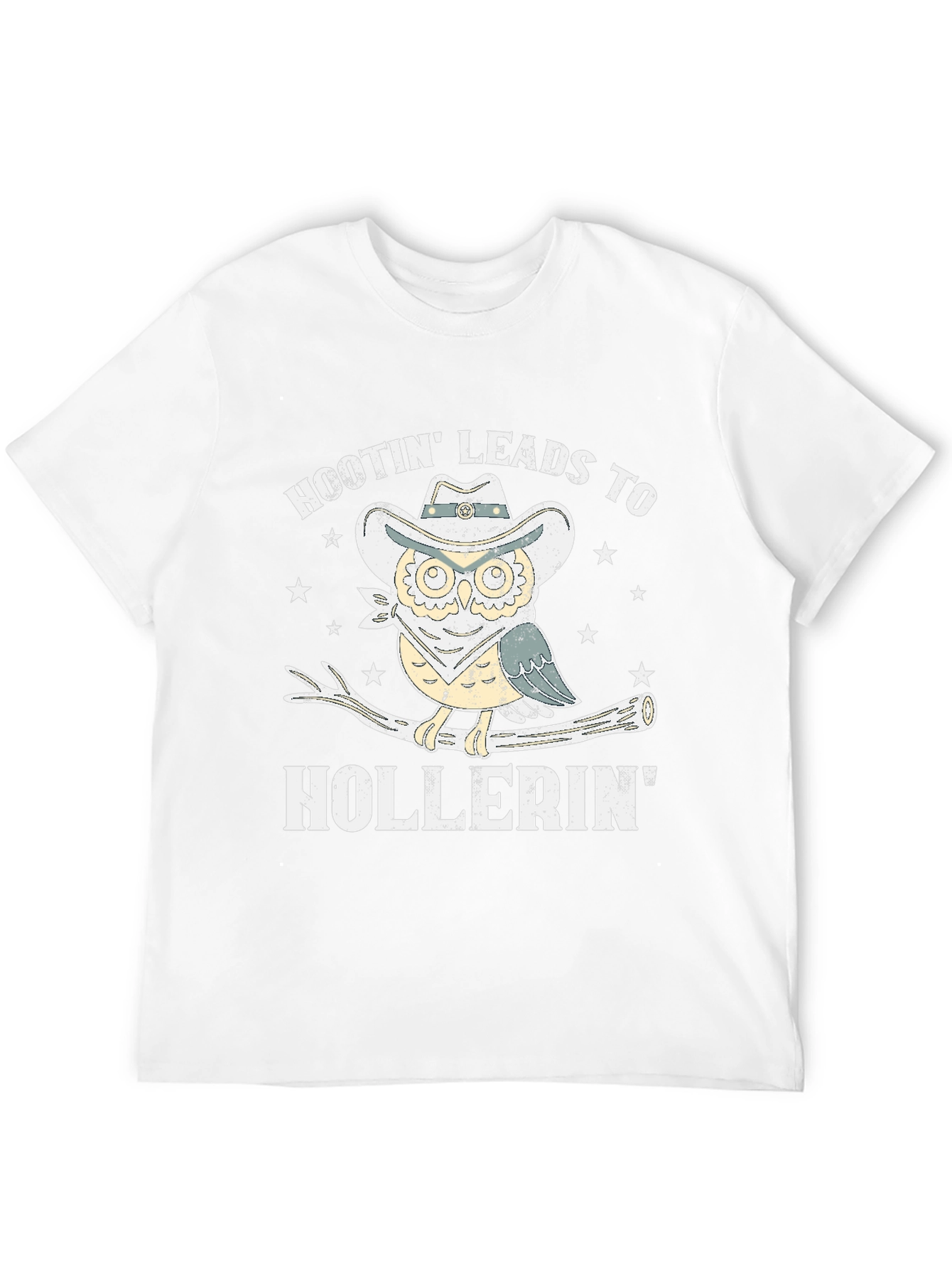 Hootin Leads To Hollerin Owl Cowboy T-Shirt