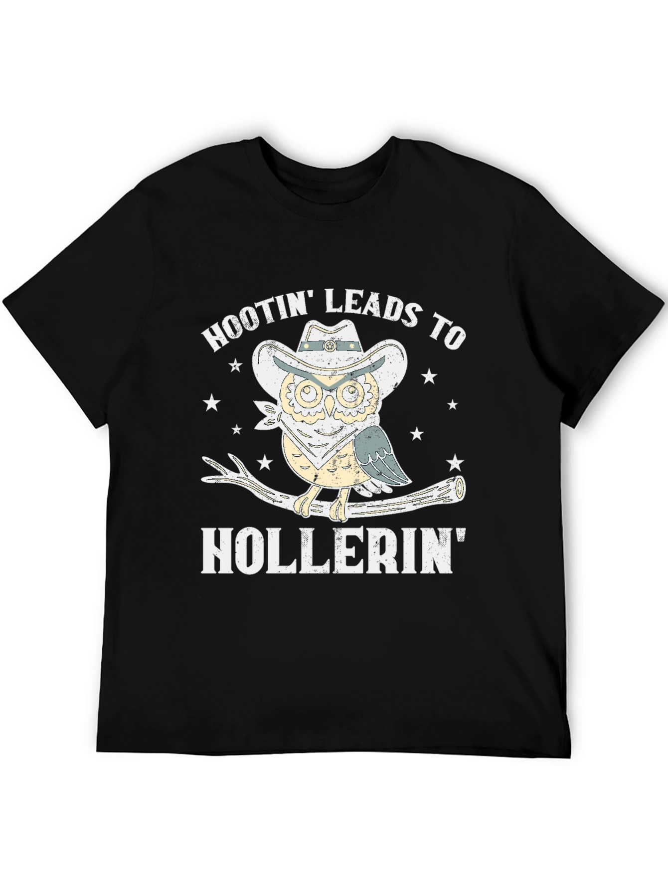 Hootin Leads To Hollerin Owl Cowboy T-Shirt