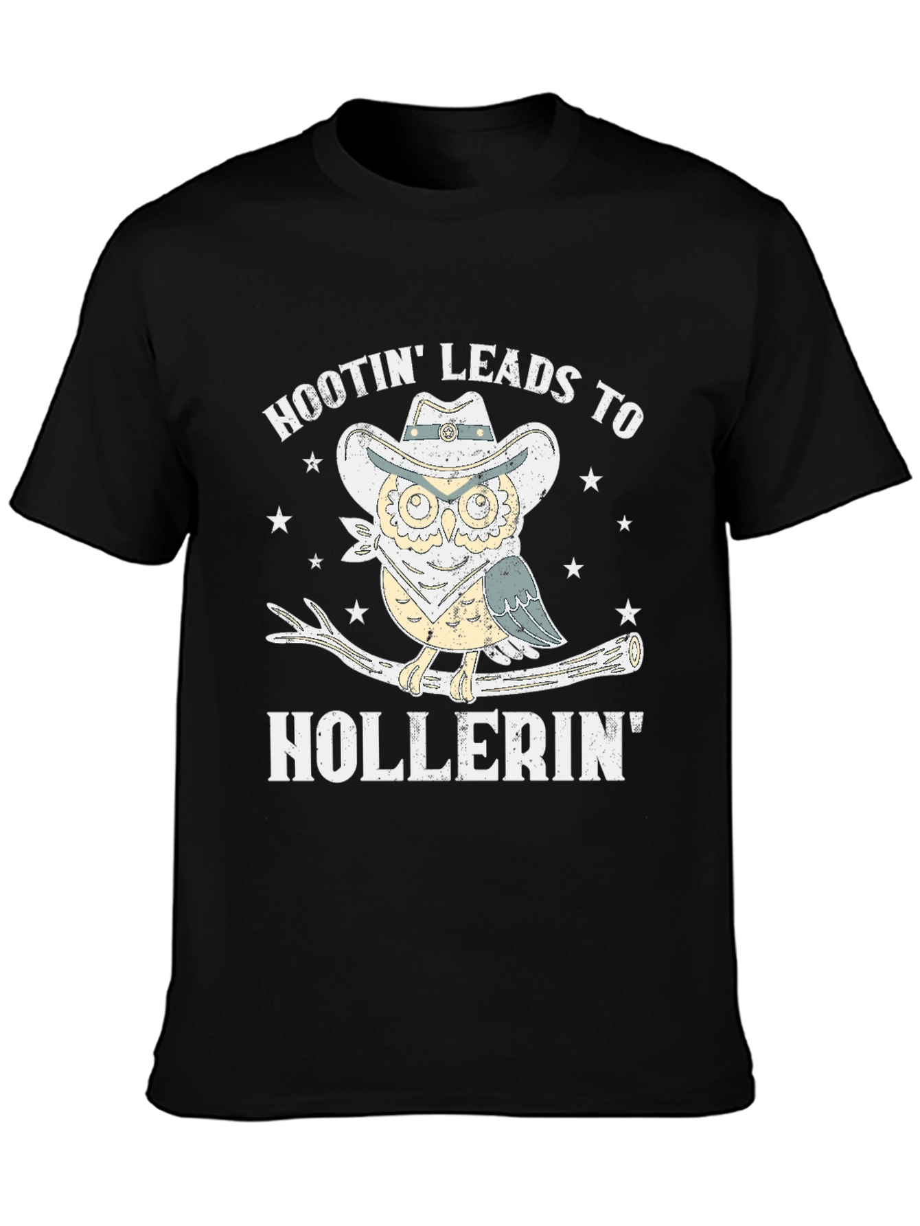 Hootin Leads To Hollerin Owl Cowboy T-Shirt