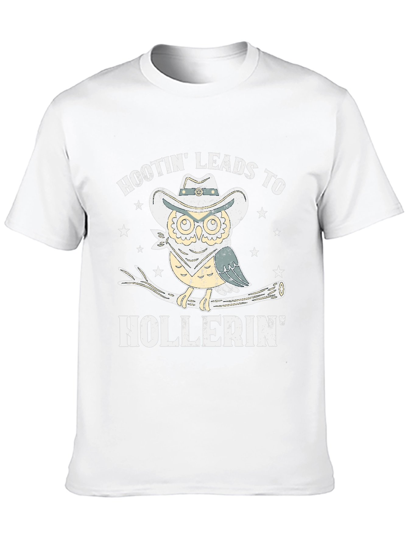 Hootin Leads To Hollerin Owl Cowboy T-Shirt