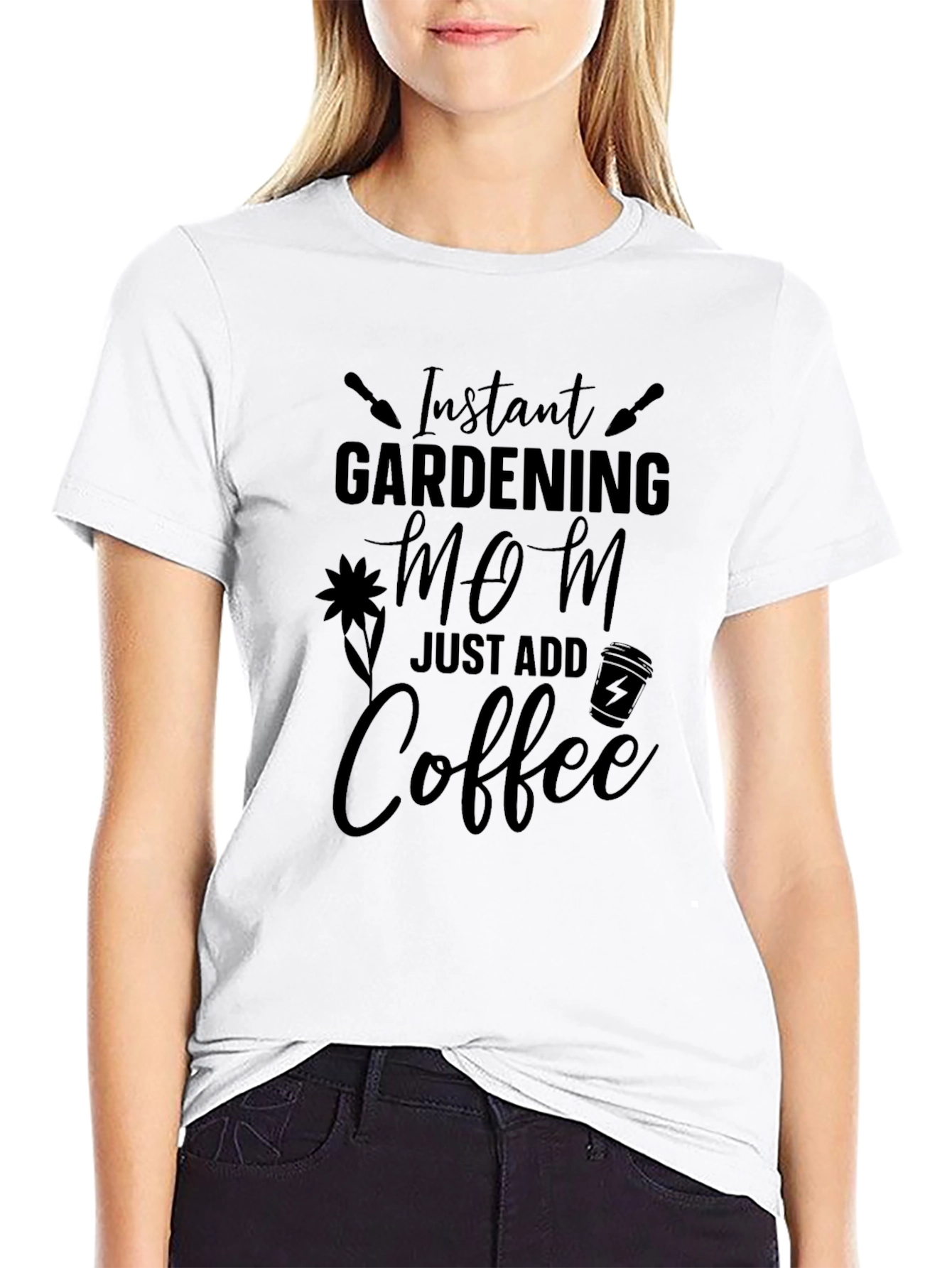 Instant Gardening Mom Coffee T-Shirt