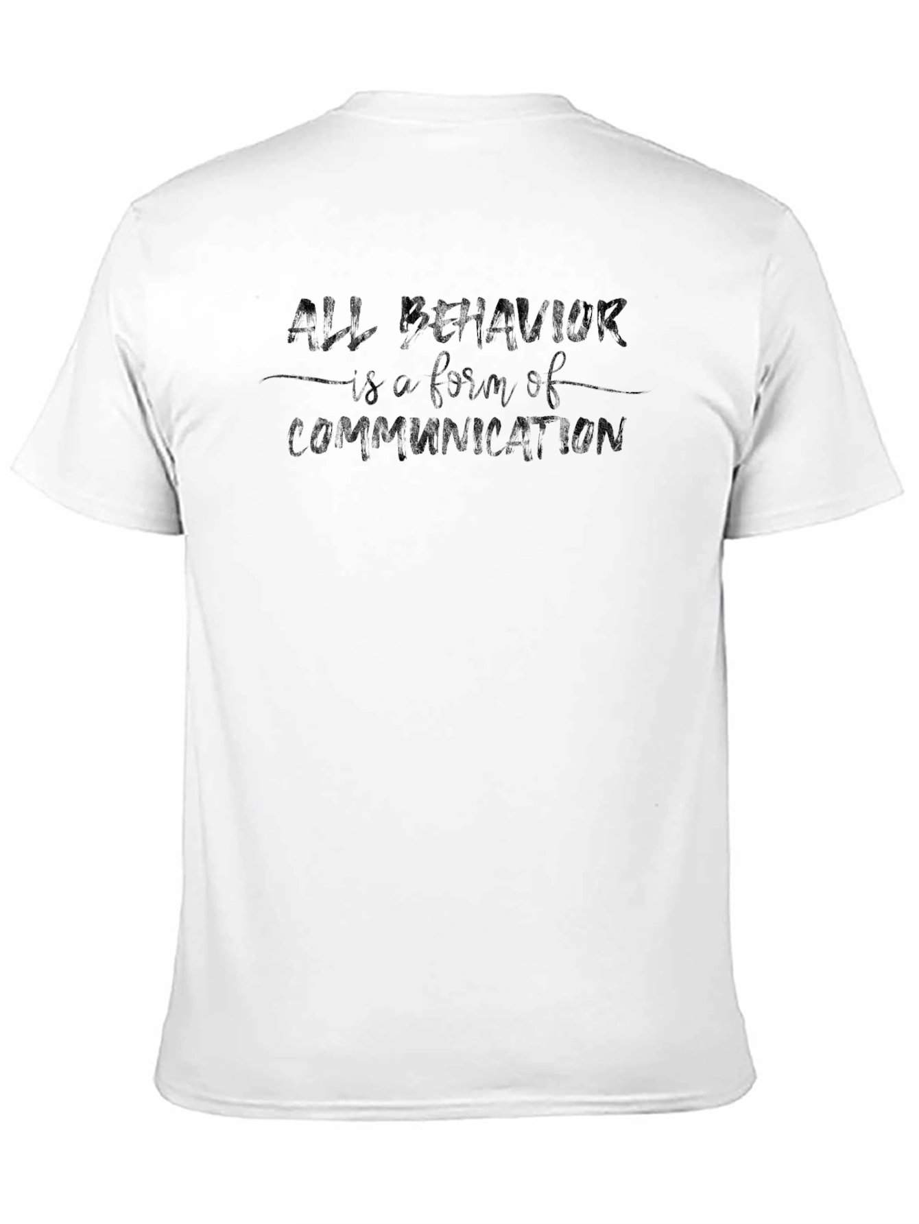 All Behavior is Communication Graphic Tee