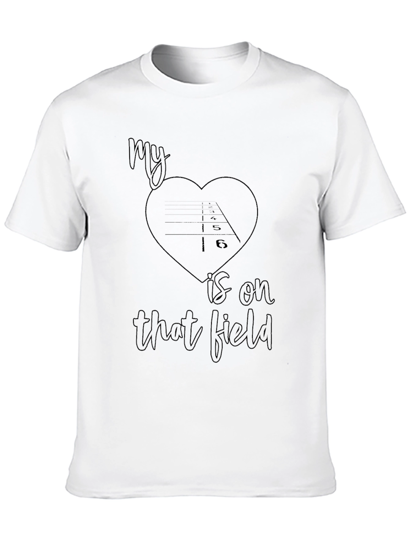 My Heart is on That Field T-Shirt