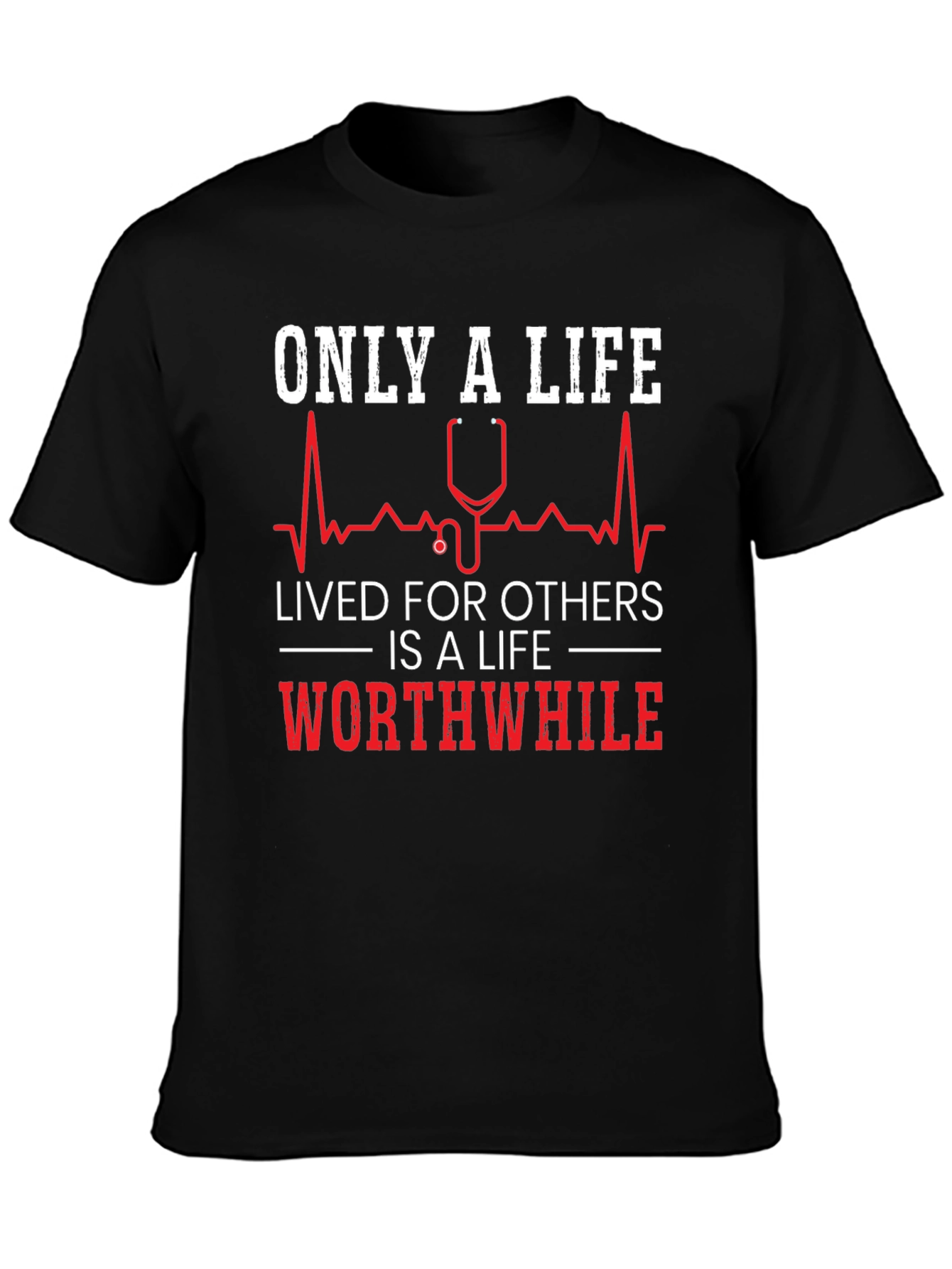Only a Life Lived for Others Graphic Tee