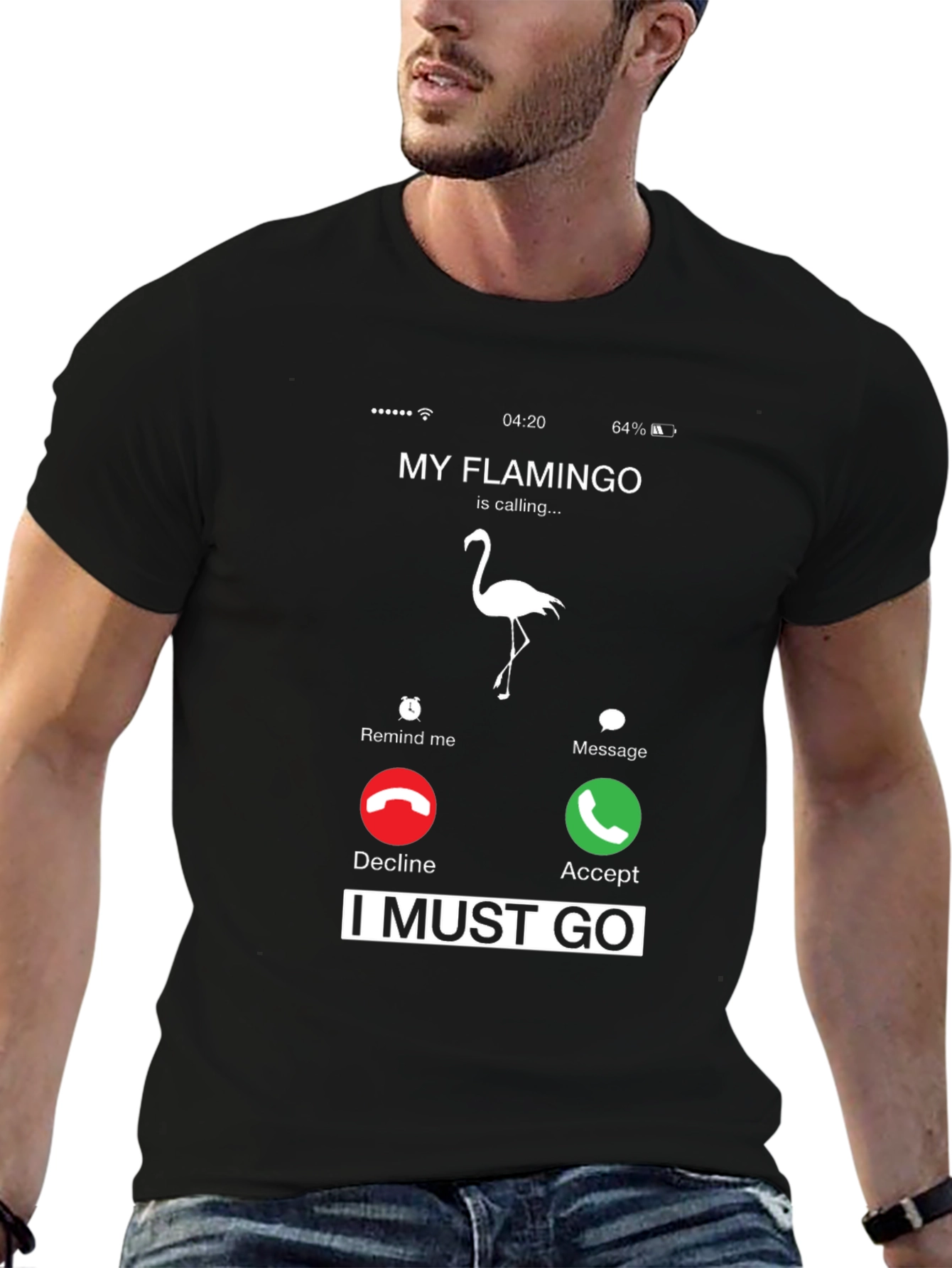 My Flamingo is Calling I Must Go T-Shirt