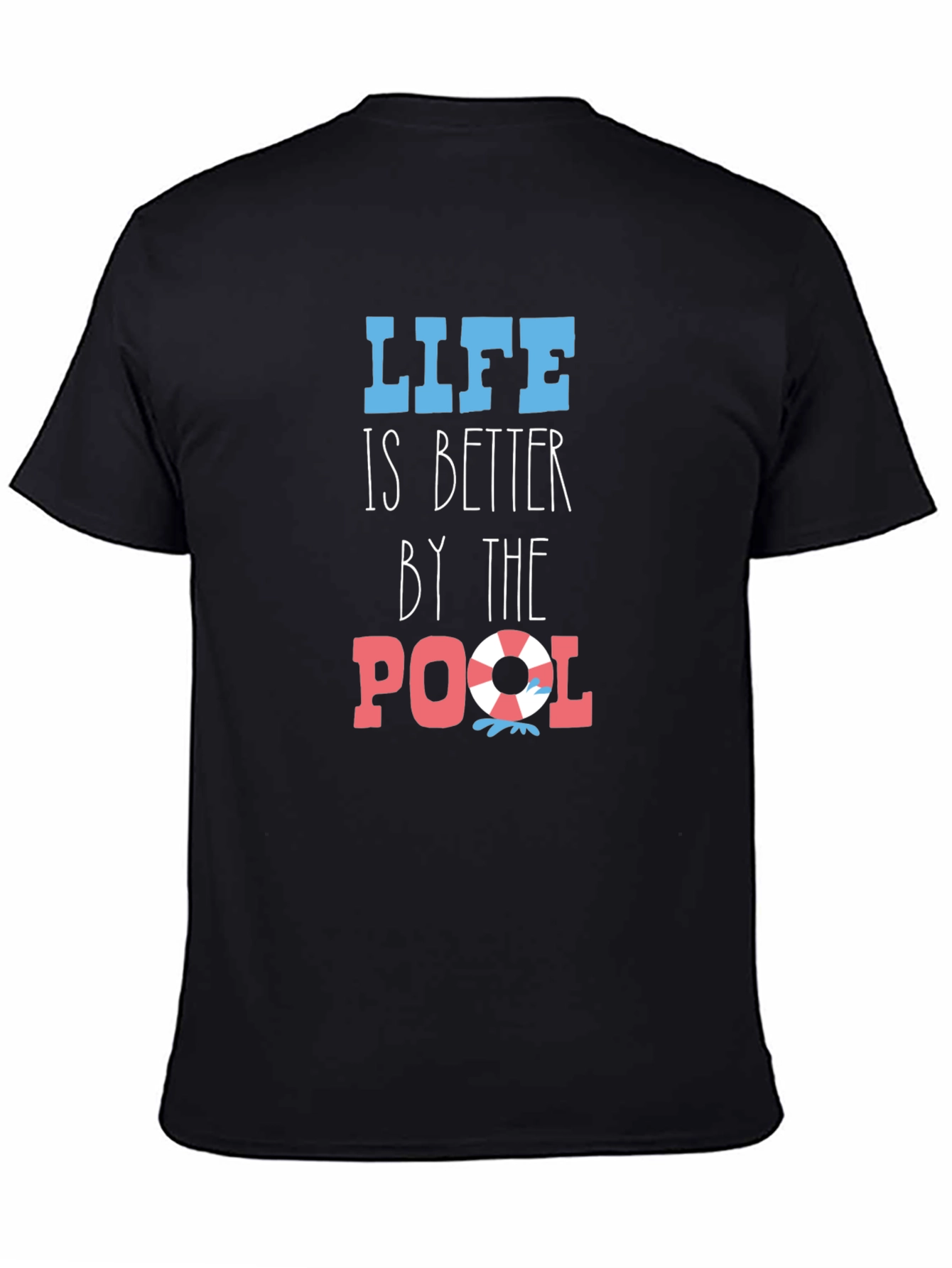 Life is Better By The Pool Black T-Shirt