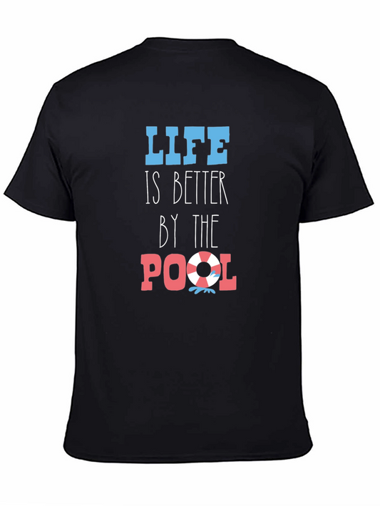 Life is Better By The Pool Black T-Shirt