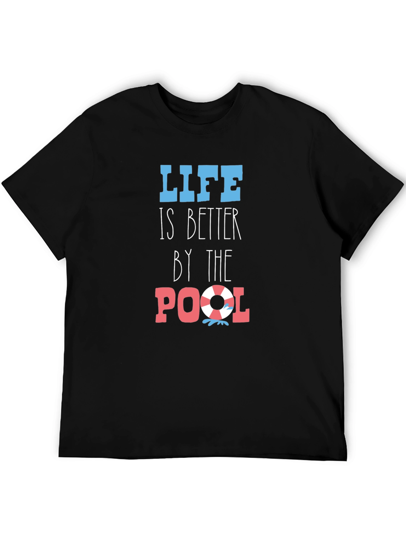 Life is Better By The Pool Black T-Shirt