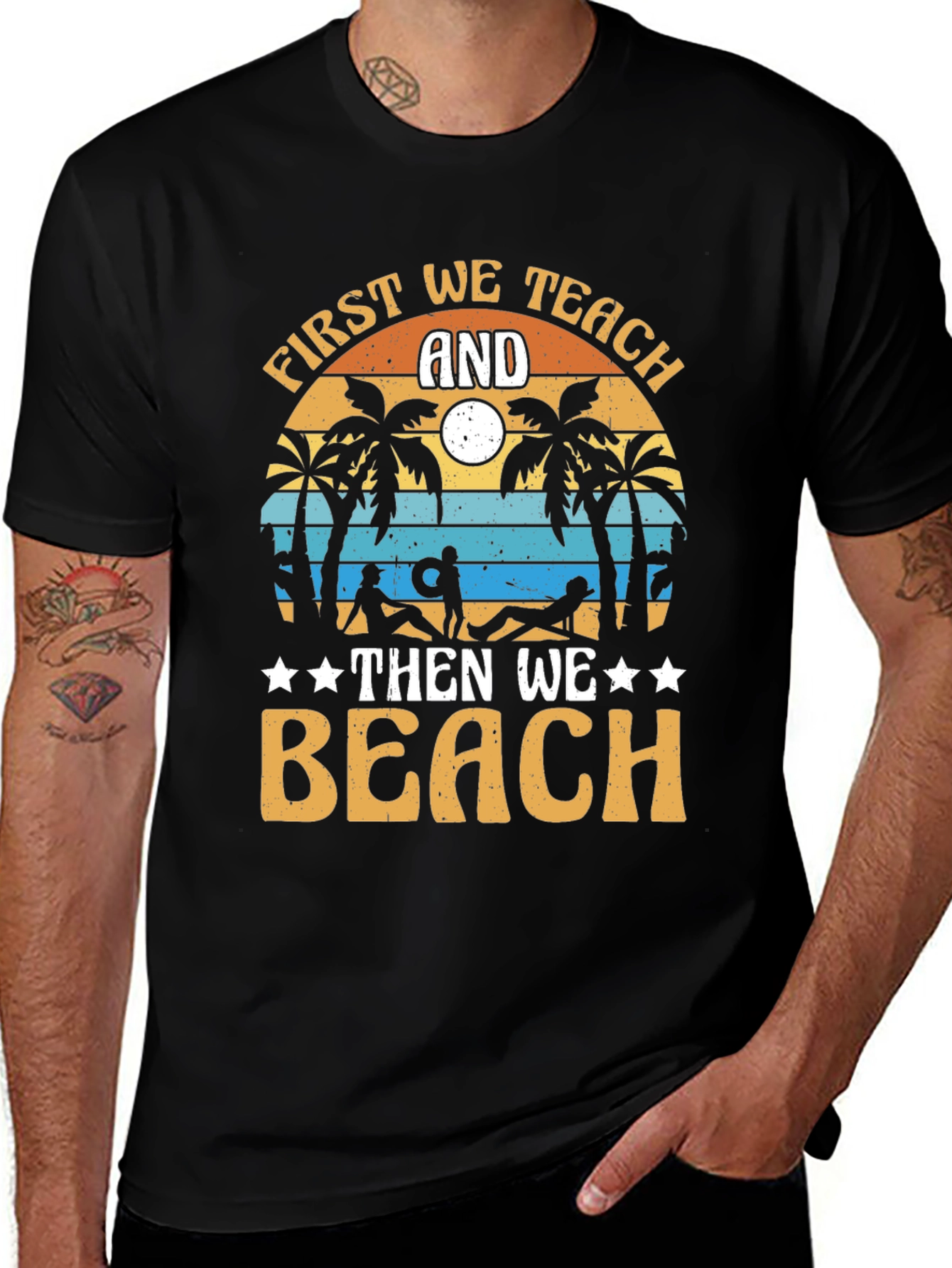 First We Teach And Then We Beach Black T-Shirt