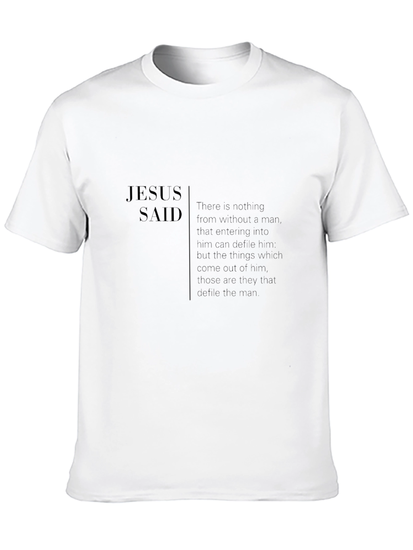 Jesus Said Graphic T-Shirt Religious Apparel