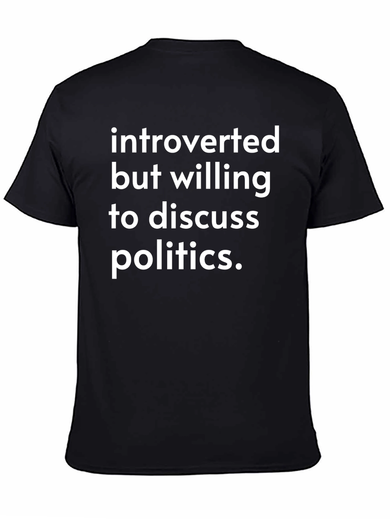 Introverted Political Discussion T-Shirt