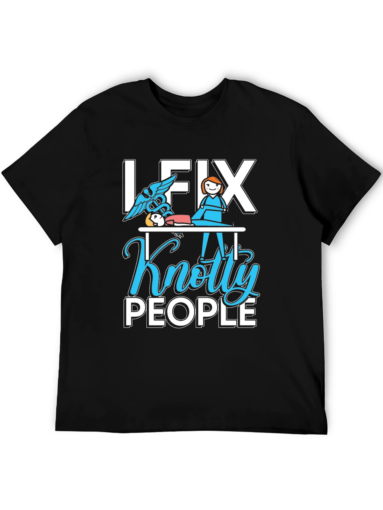 I Fix Knotty People T-Shirt