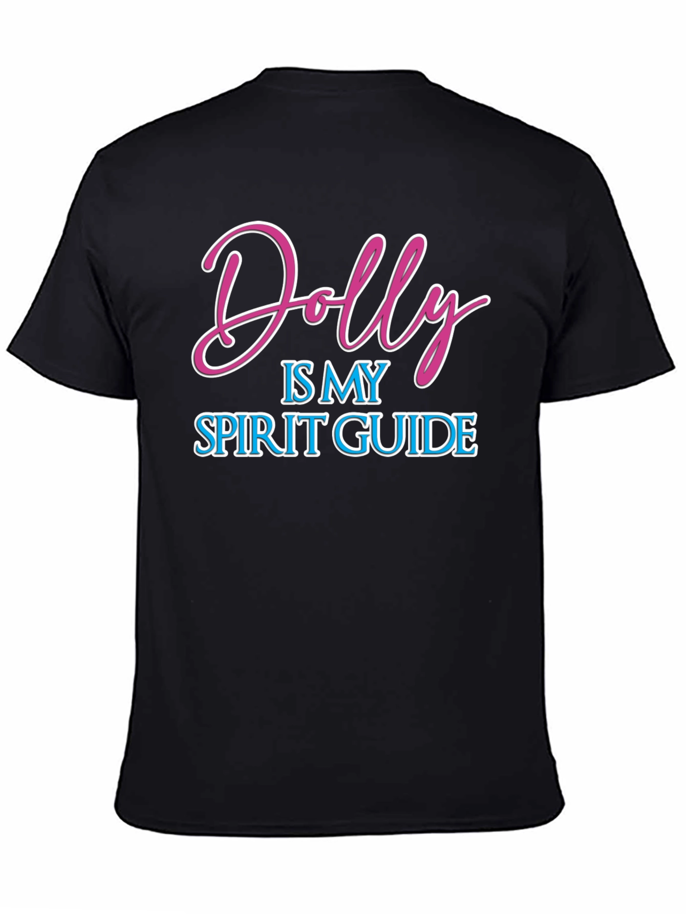 Dolly is My Spirit Guide Black T-Shirt