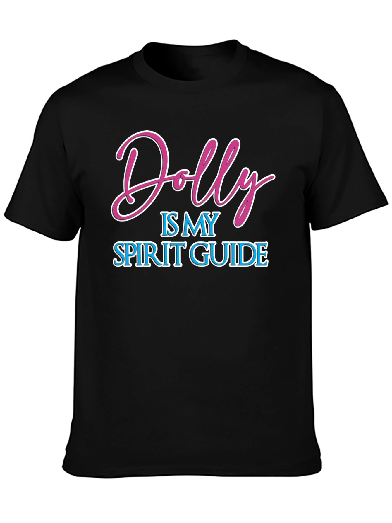 Dolly is My Spirit Guide Black T-Shirt