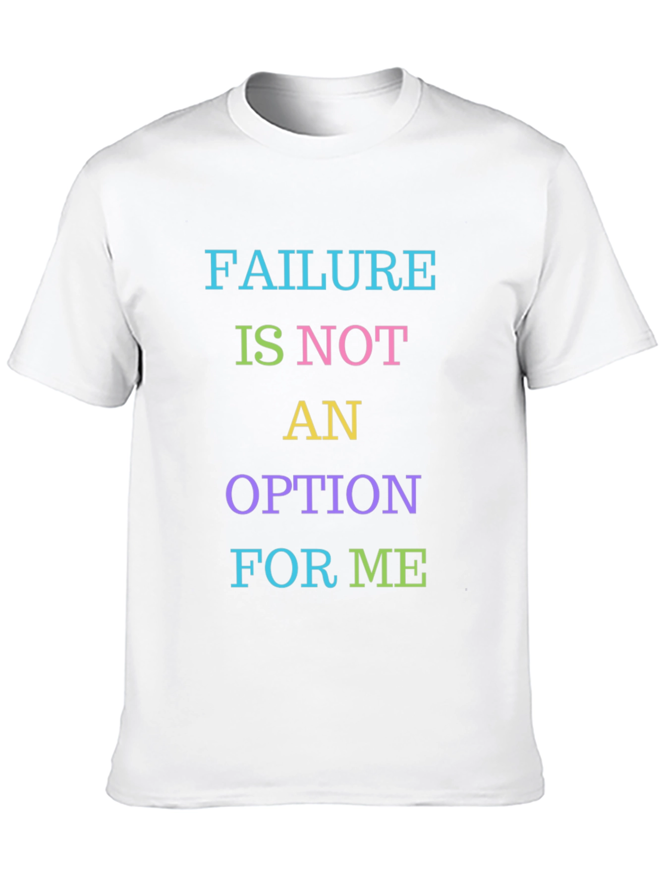 Failure is Not an Option T-Shirt