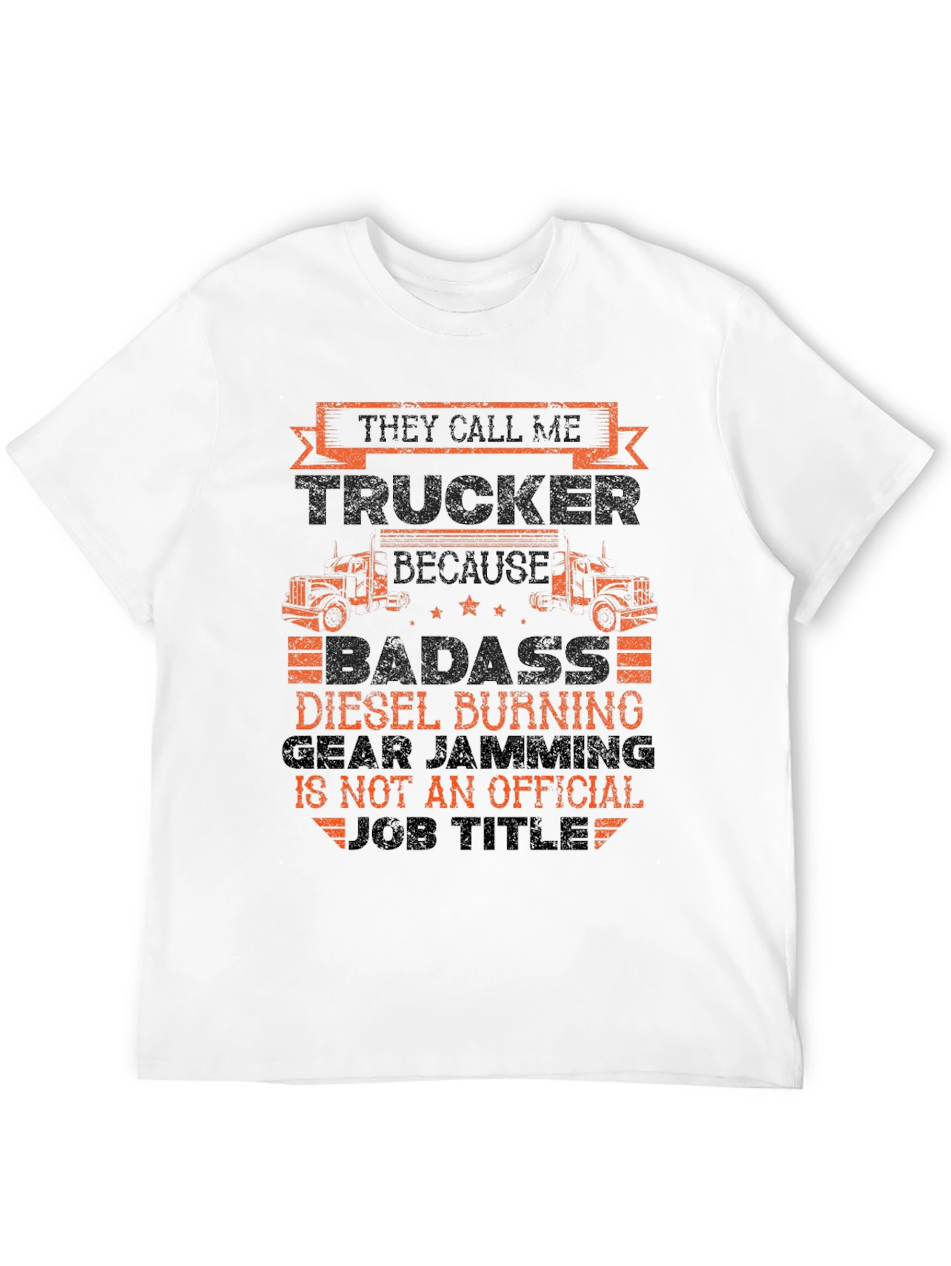 Trucker T-Shirt - Diesel Burning Badass Tee