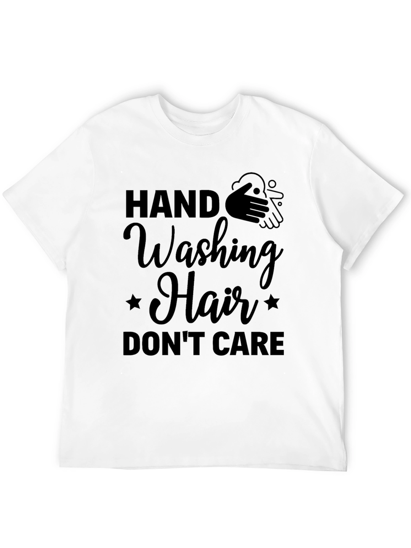 Hand Washing Hair Dont Care Black T-Shirt