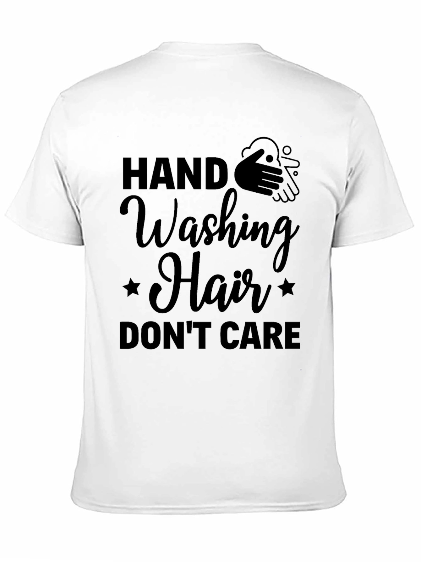 Hand Washing Hair Dont Care Black T-Shirt