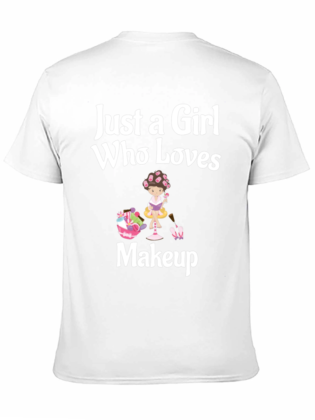 Just a Girl Who Loves Makeup Black T-Shirt