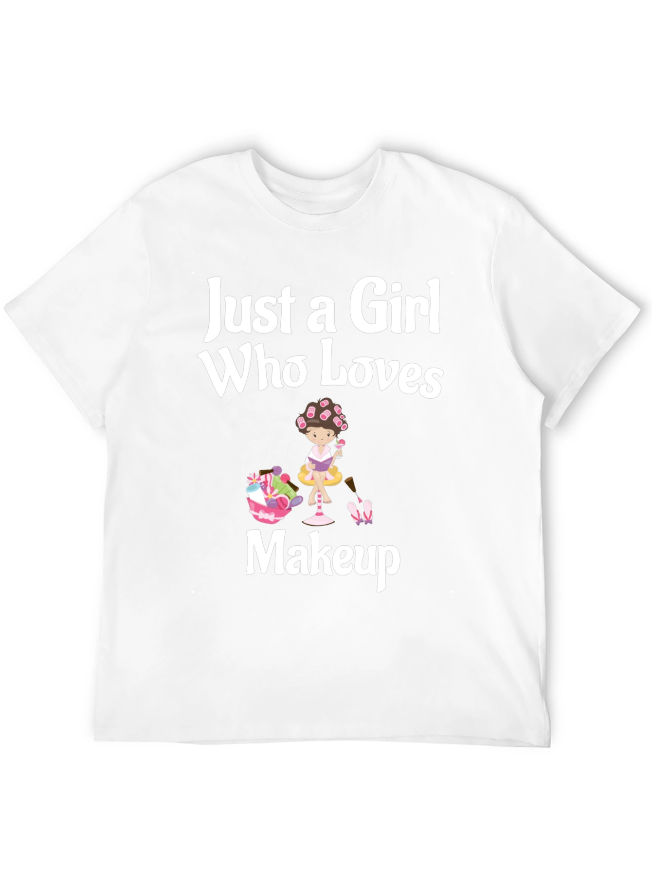 Just a Girl Who Loves Makeup Black T-Shirt