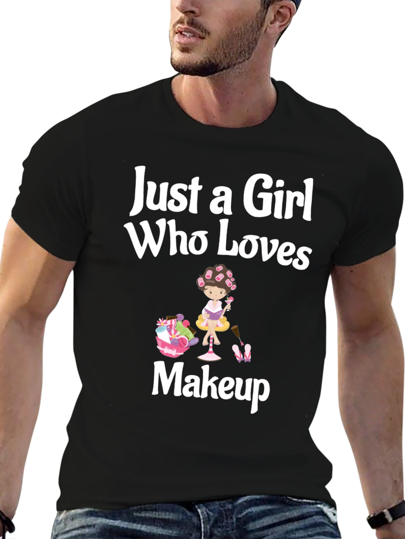 Just a Girl Who Loves Makeup Black T-Shirt