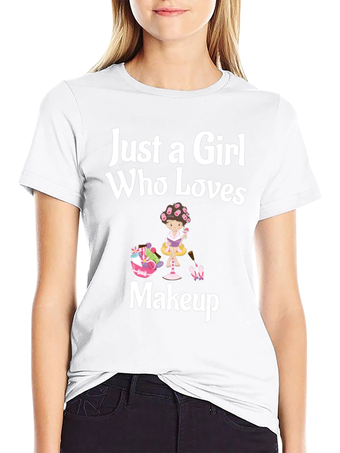 Just a Girl Who Loves Makeup Black T-Shirt