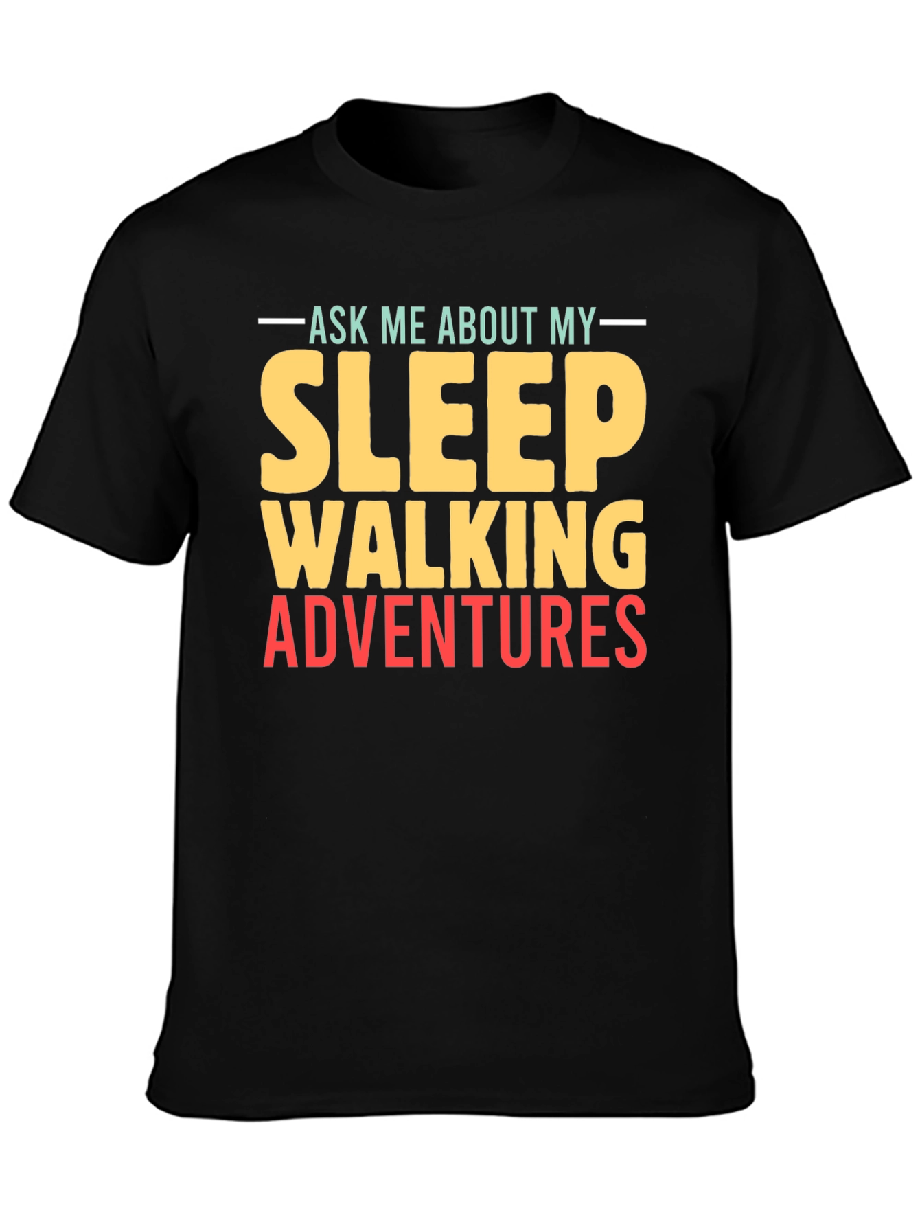 Sleepwalking Adventures Graphic Tee