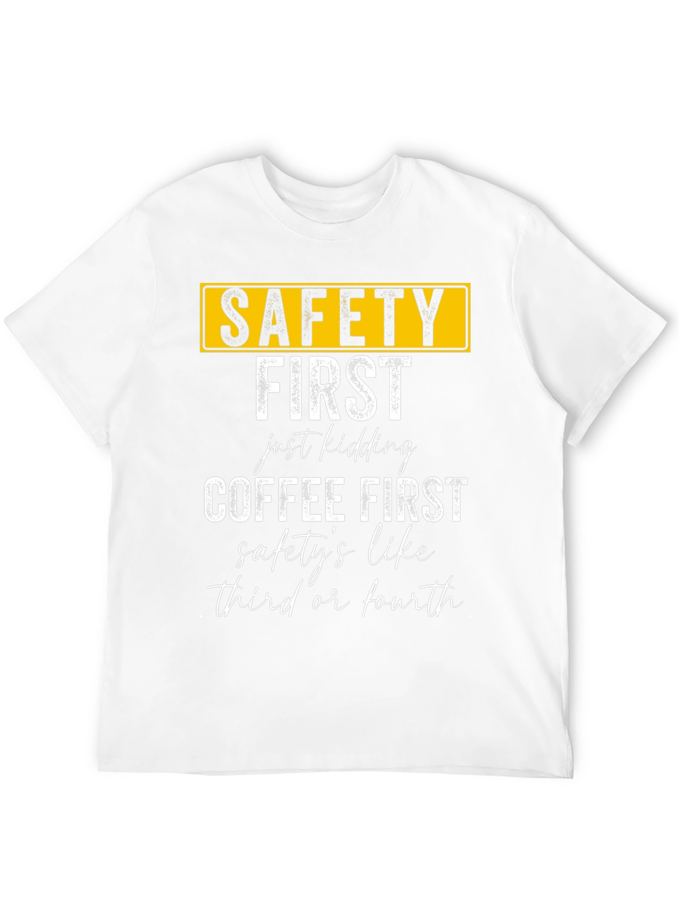 Safety Then Coffee Graphic T-Shirt